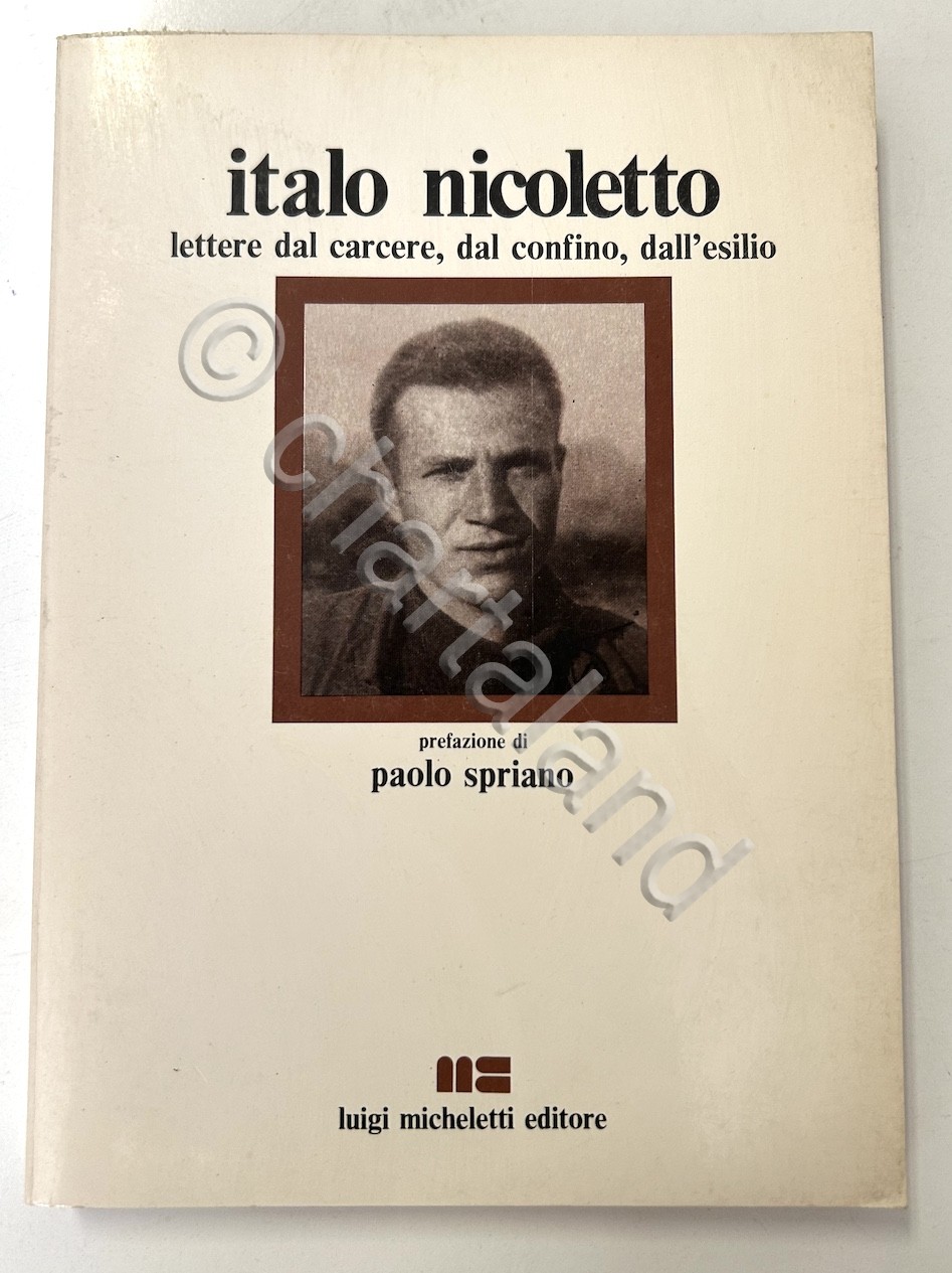 Brescia - Italo Nicoletto lettere dal carcere dal confino dall'esilio …