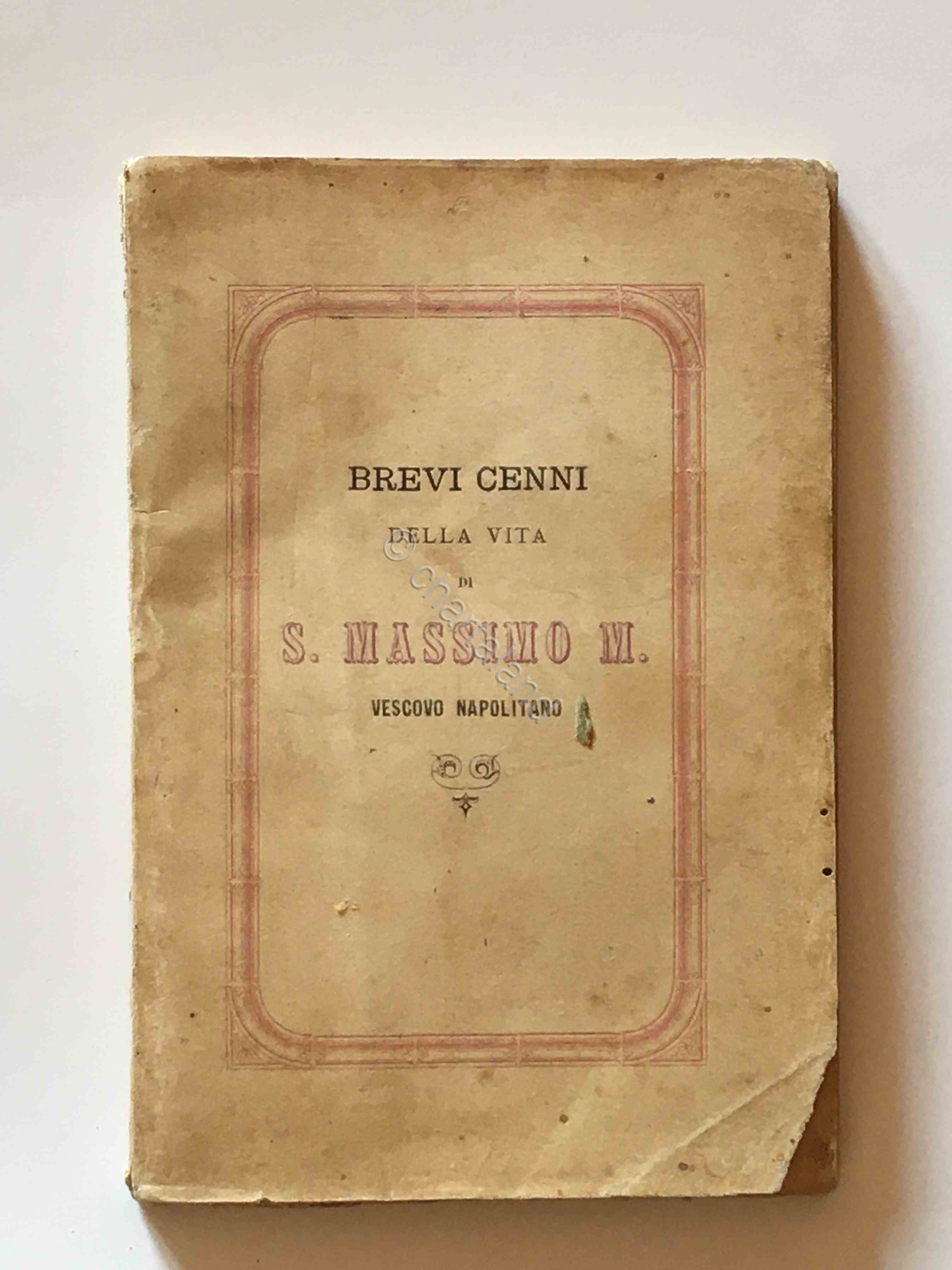 Brevi cenni della vita di S. Massimo M. - Vescovo …