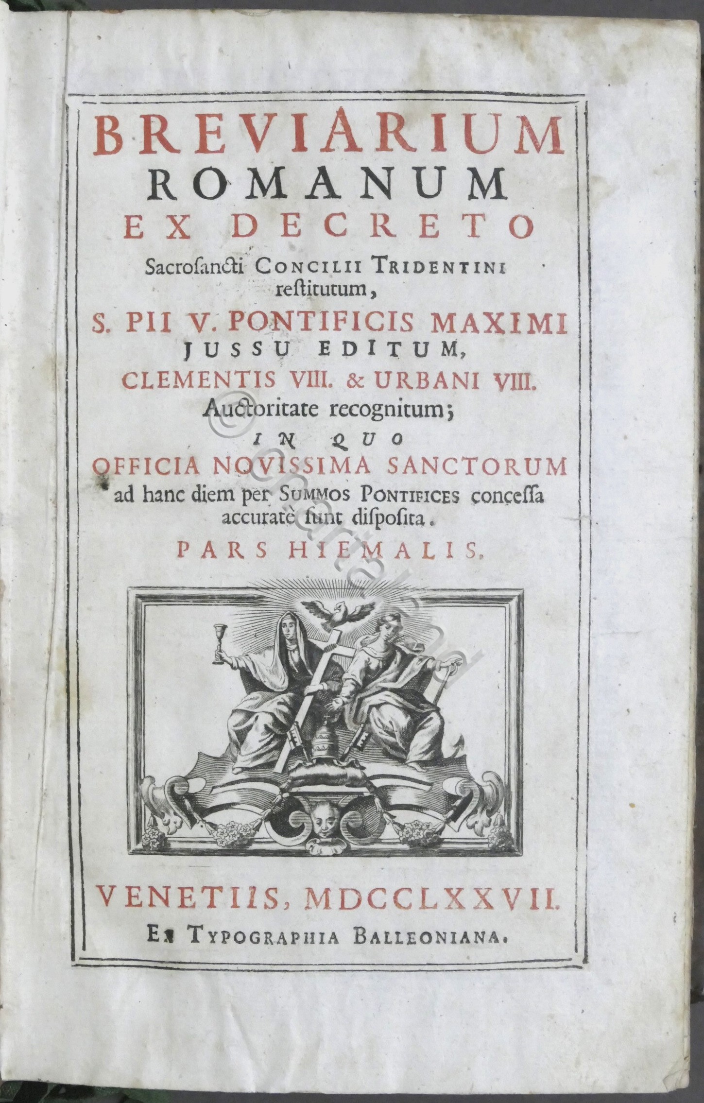 Breviarium Romanum ex Decreto Sacrosancti Concilii Tridentini Pars Hiemalis 1777