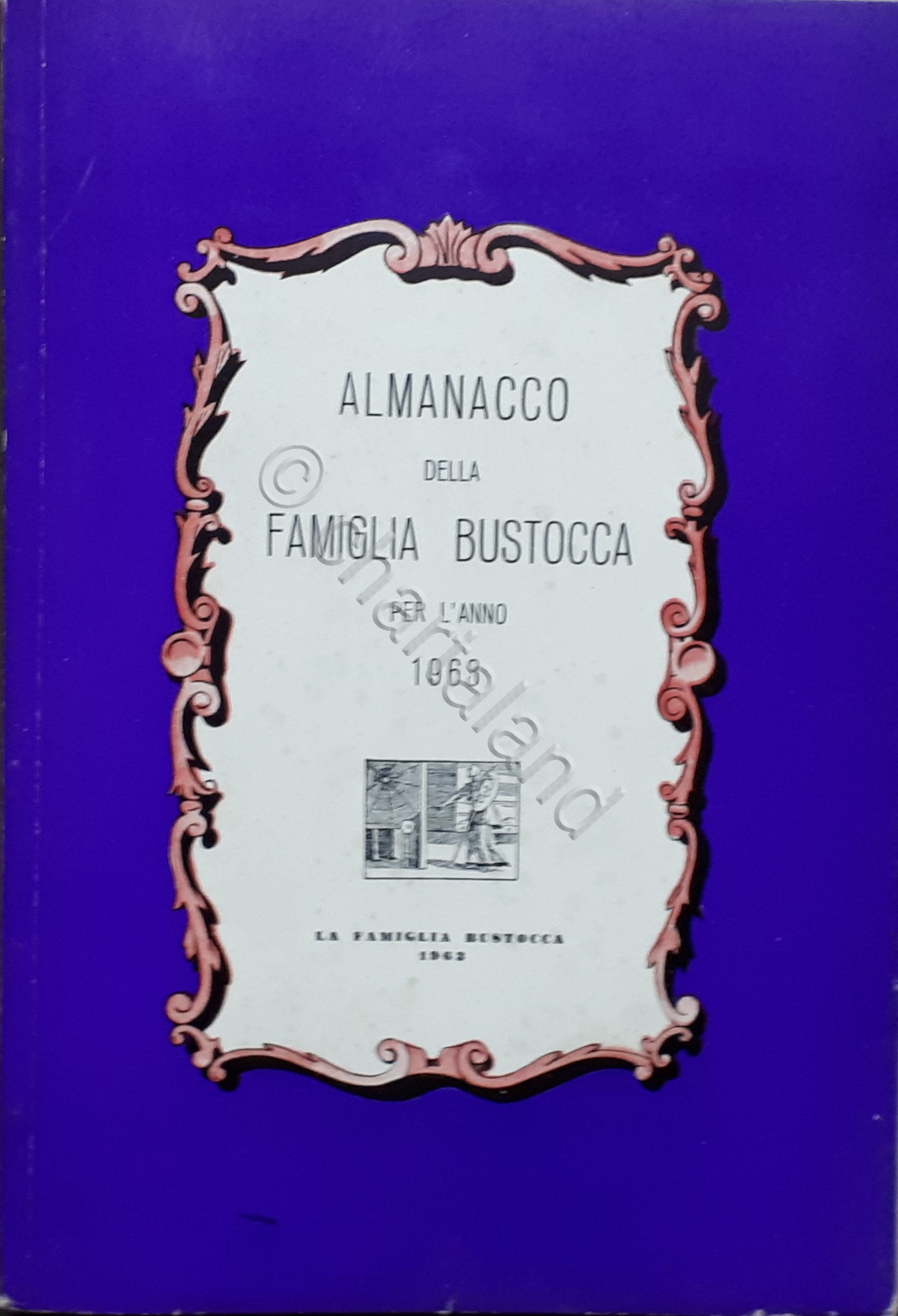Busto Arsizio - Almanacco della Famiglia Bustocca per l'Anno 1963