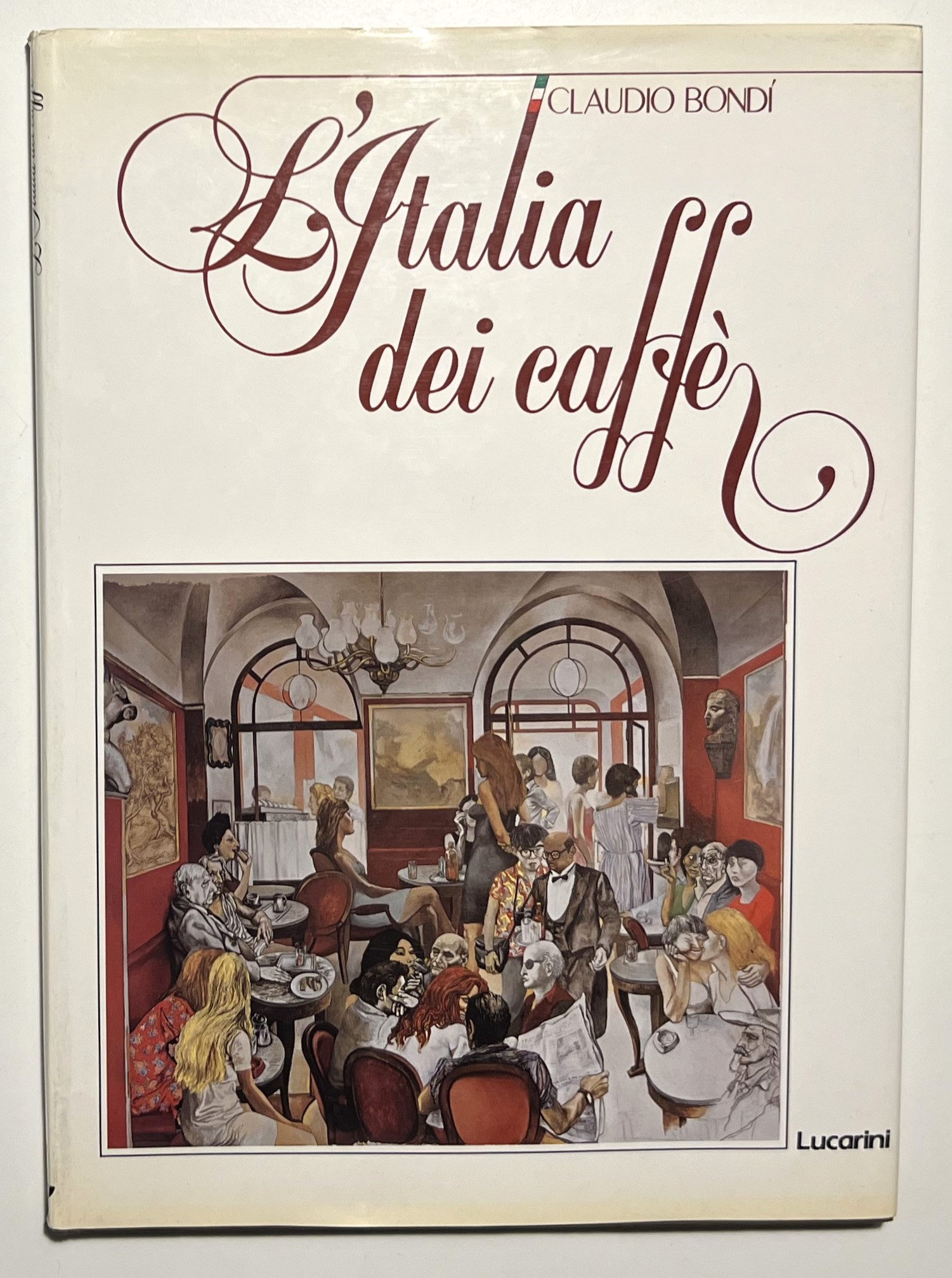C. Bondi - L'Italia dei caffè - ed. 1988