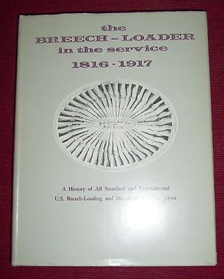 C.E. Fuller - The Breech-Loader in the service 1816-1917 - …