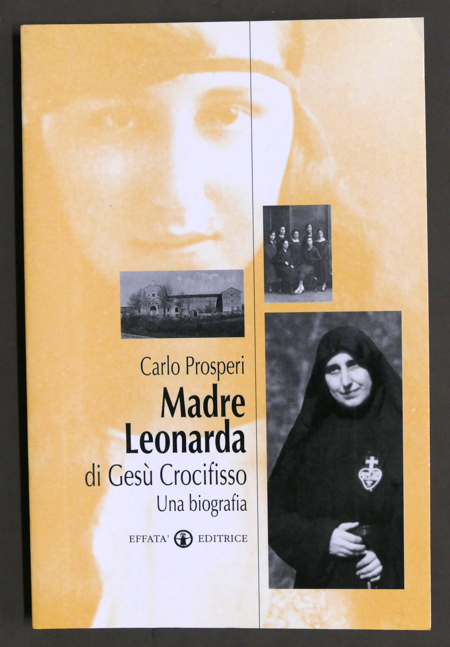 C. Prosperi - Madre Leonarda di Gesù Crocifisso - Una …