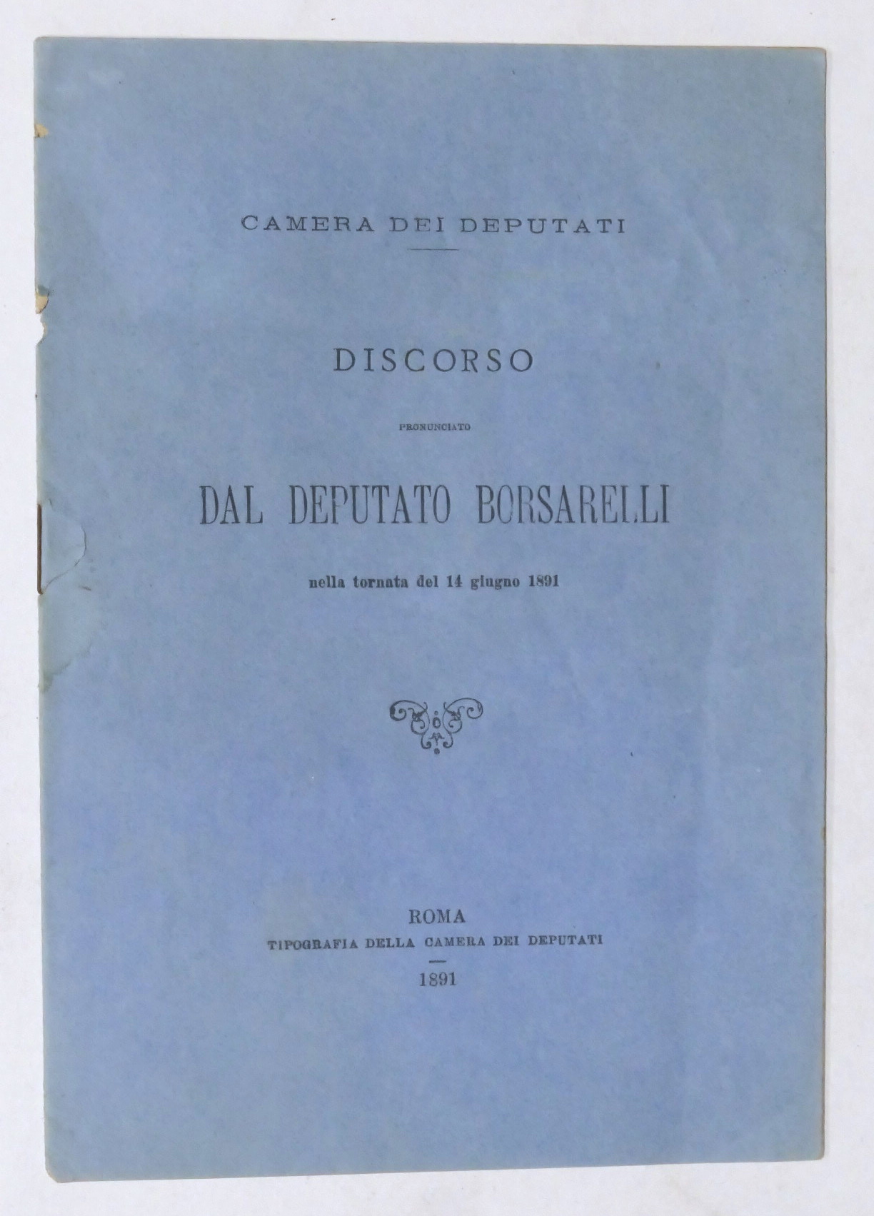 Camera dei Deputati - Discorso pronunciato dal deputato Borsarelli - …