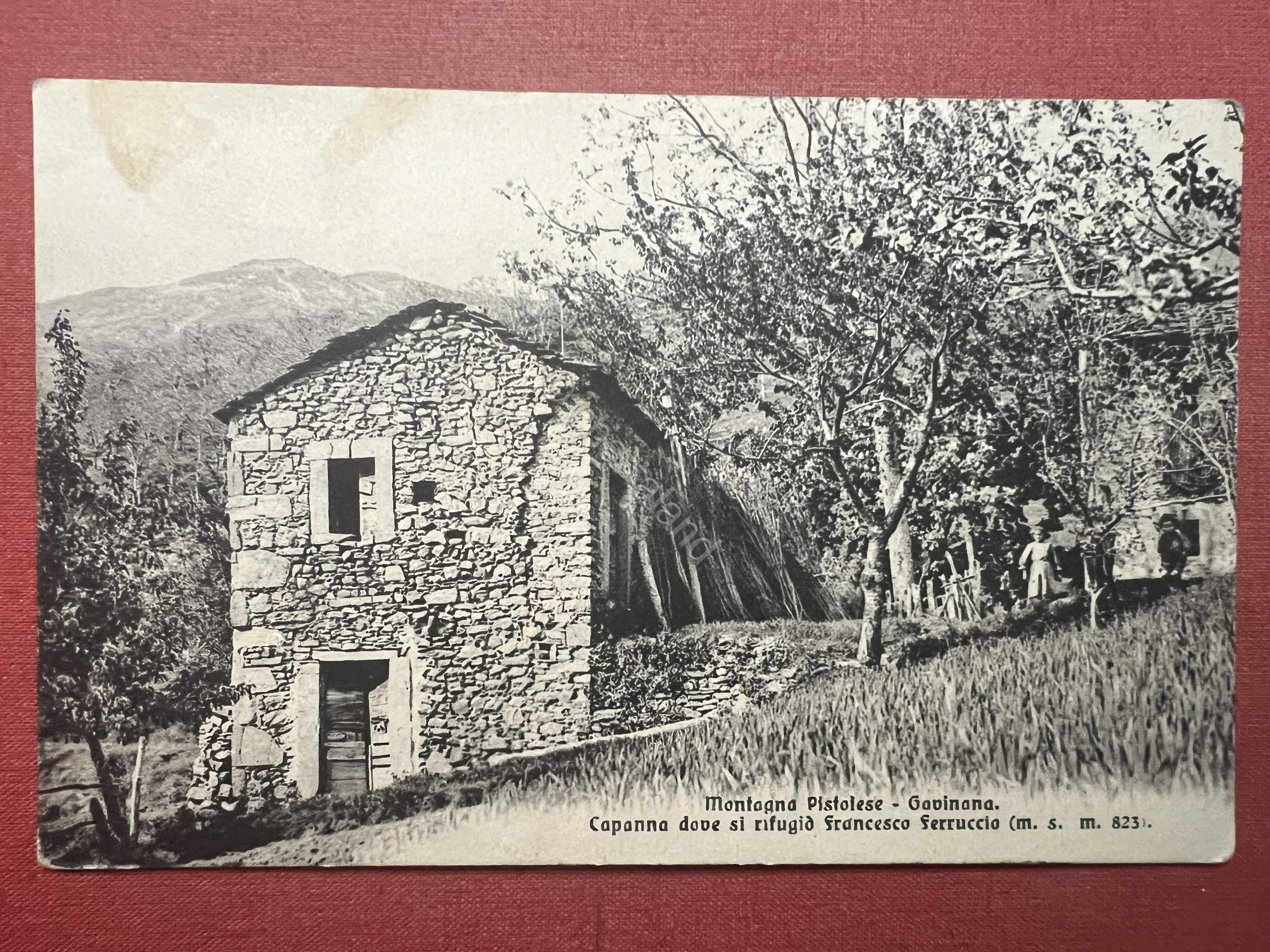 Cartolina - Gavinana - Capanna dove si rifugiò Francesco Ferruccio …