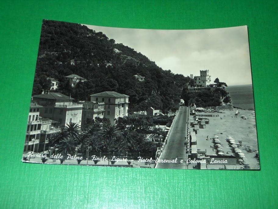 Cartolina Finale Ligure - Hotel Serenval e Colonia Lancia 1958.