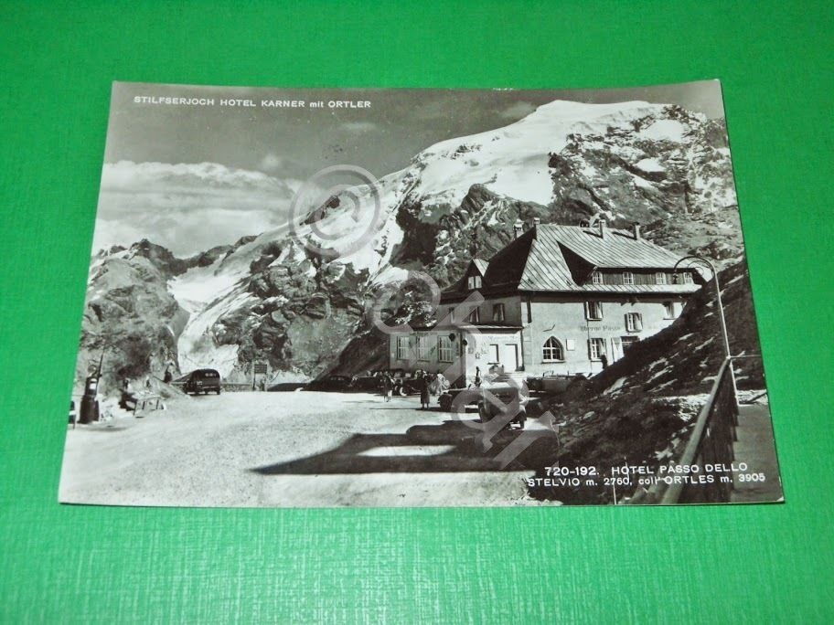 Cartolina Hotel Passo dello Stelvio coll' Ortles 1955 ca