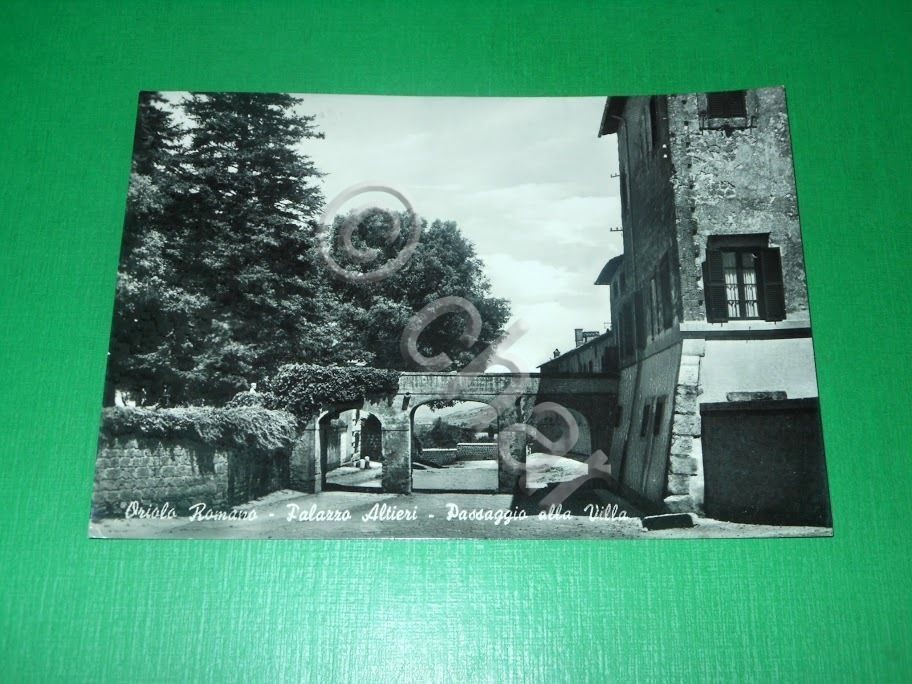 Cartolina Oriolo Romano - Palazzo Altieri - Passaggio alla Villa …