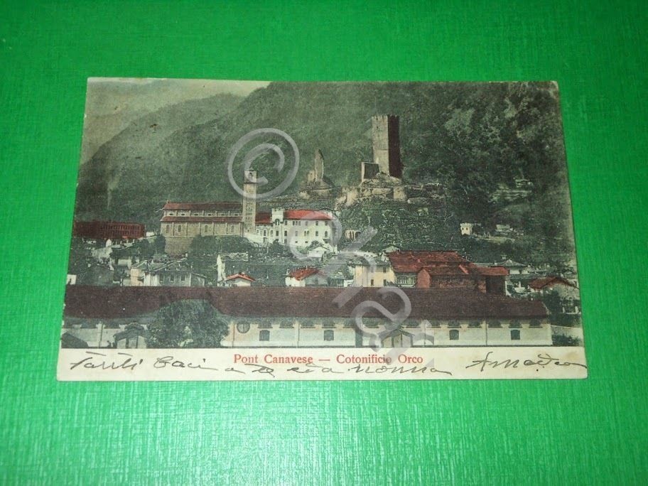 Cartolina Pont Canavese - Cotonificio Orco 1904.