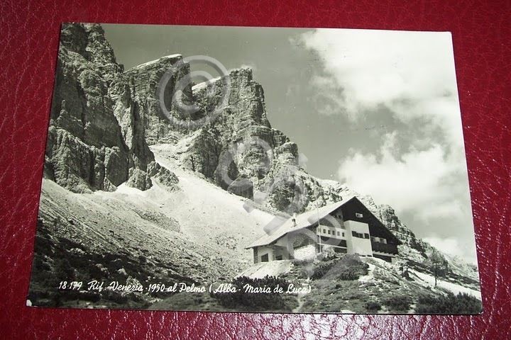 Cartolina Rifugio Venezia al Pelmo (Alba Maria de Luca) 1956