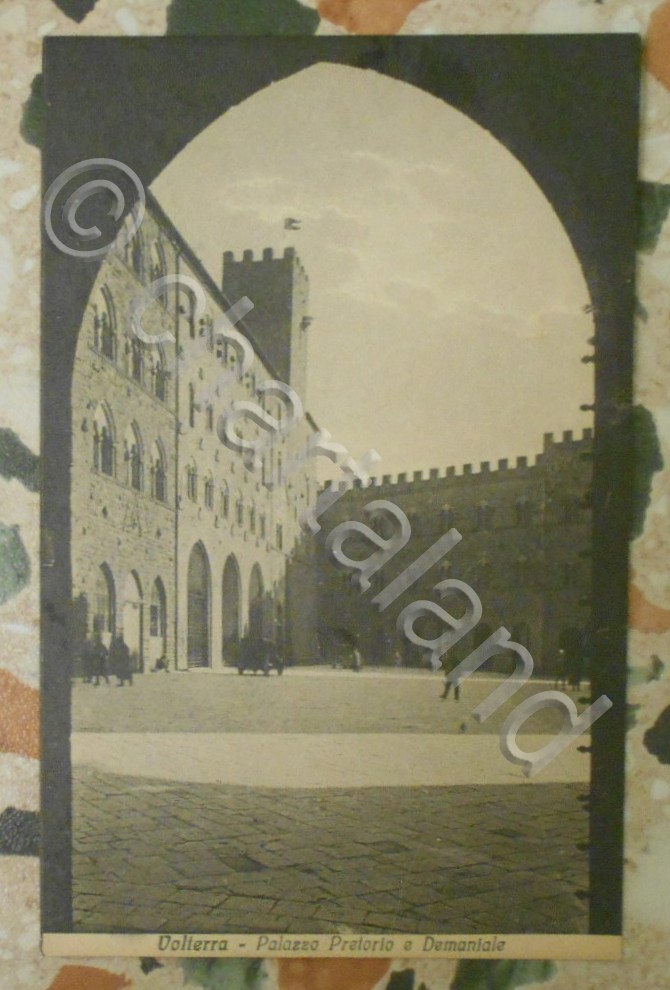 Cartolina Volterra - Palazzo Pretorio e Demaniale - 1930 ca.