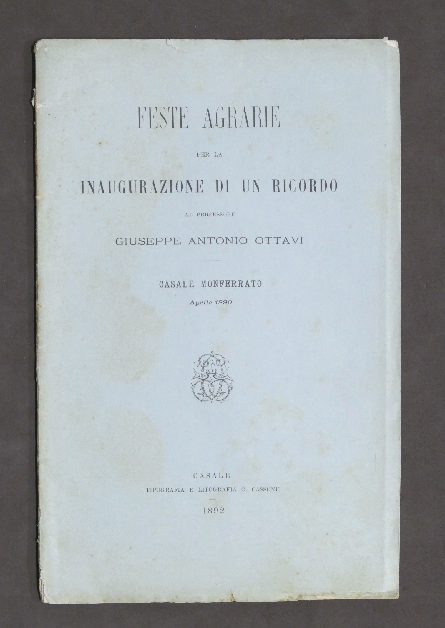 Casale Monferrato - Feste Agrarie inaugurazione ricordo A.G. Ottavi - …