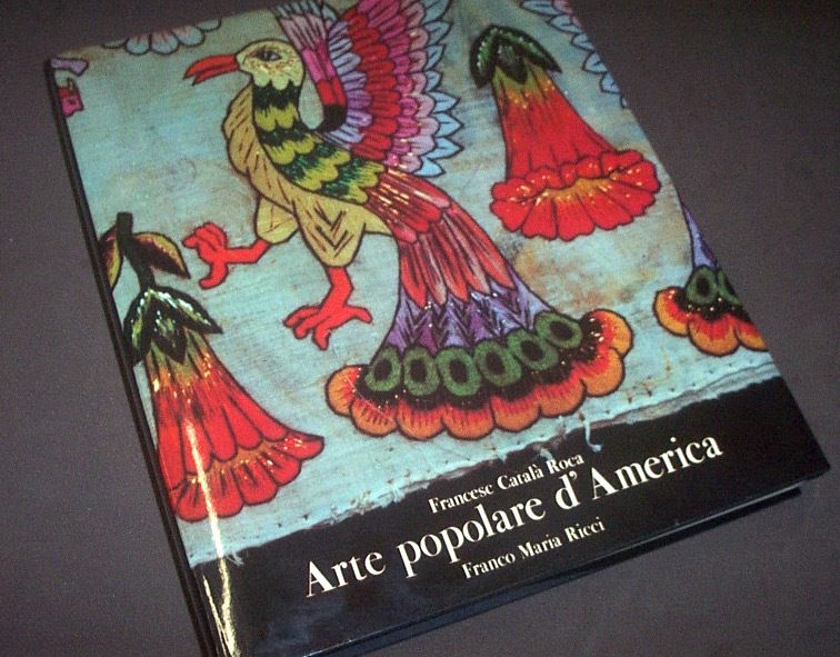 Català Roca - Arte popolare d'America - 1^ ed. 1981 …