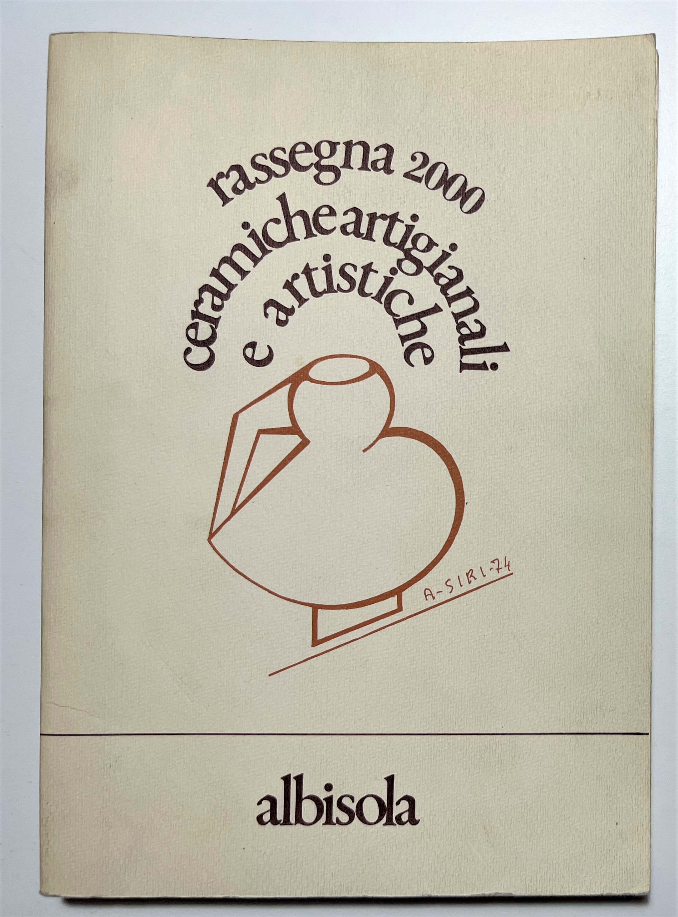 Catalogo Mostra Albisola - Rassegna 2000: Ceramica Artigianale e Artistica …