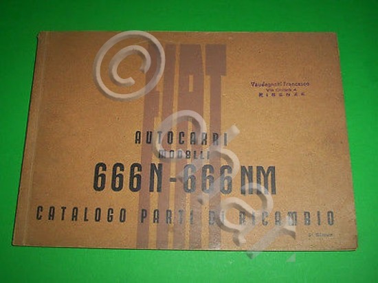 Catalogo Ricambi - FIAT Autotcarri 666 N / 666 NM …