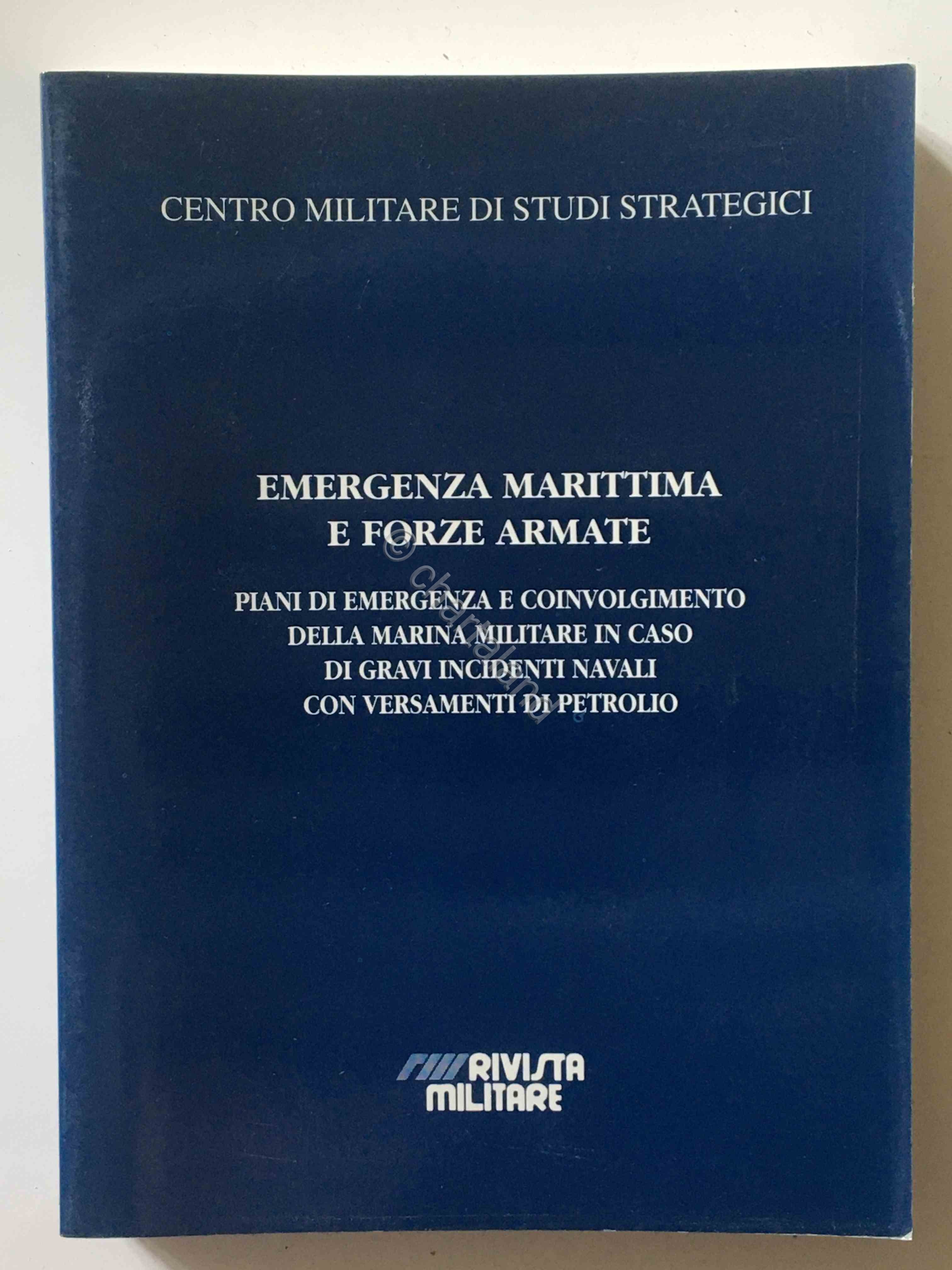 CEMISS - Emergenza marittima e Forze Armate Piani di emergenza …