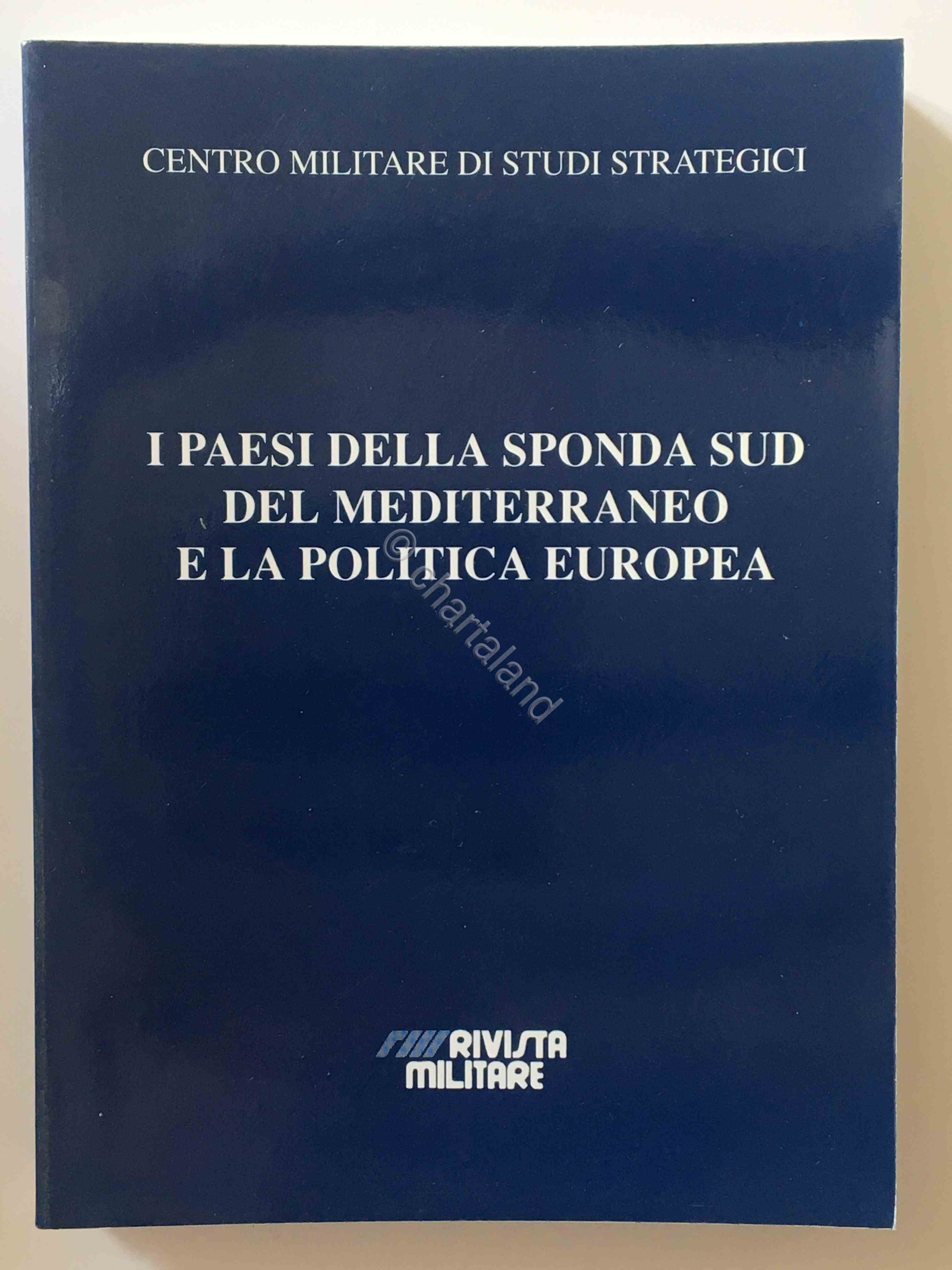 CEMISS - I paesi sponda Sud del Mediterraneo e politica …