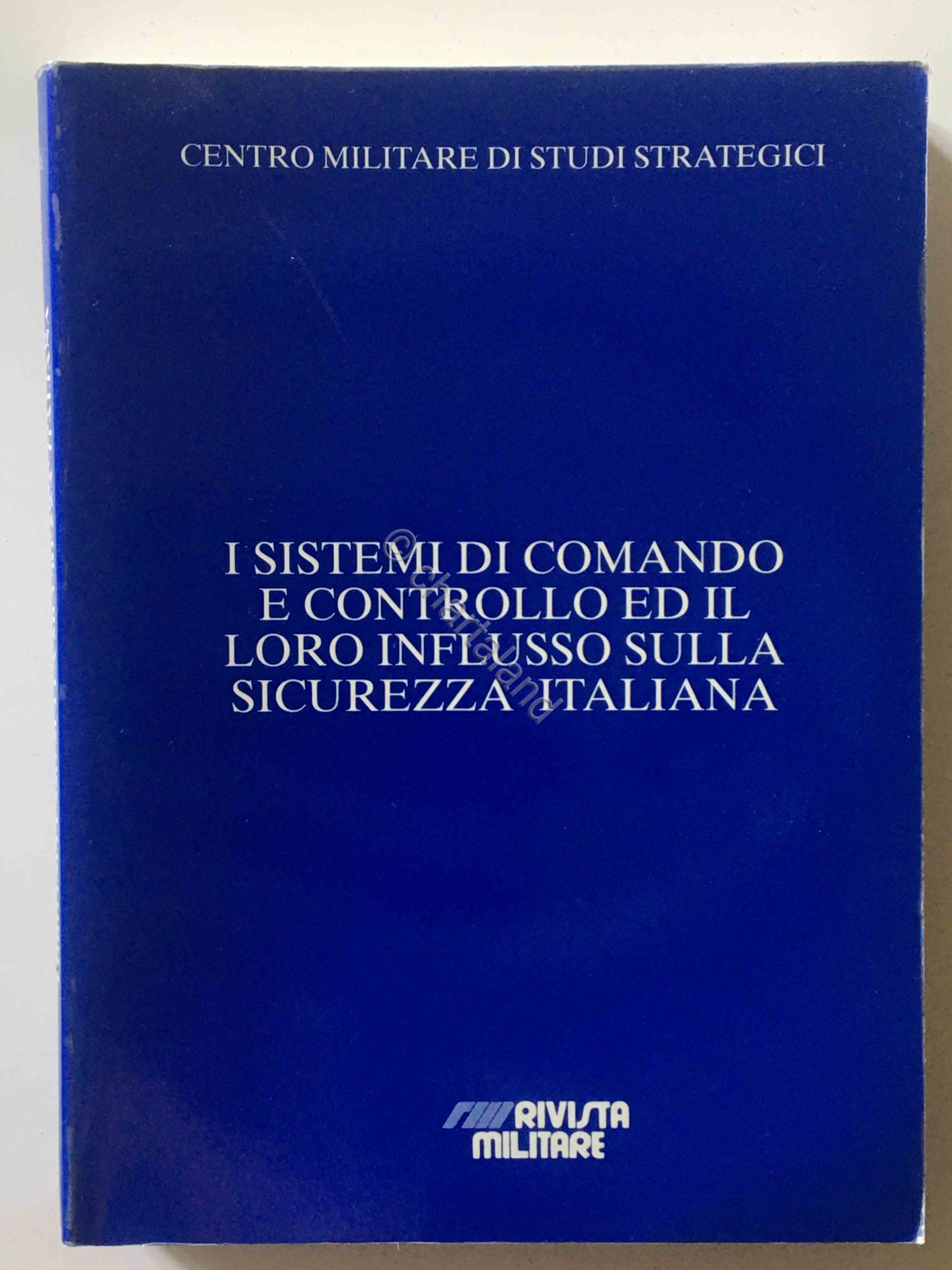 CEMISS - I sistemi di comando e controllo influsso su …