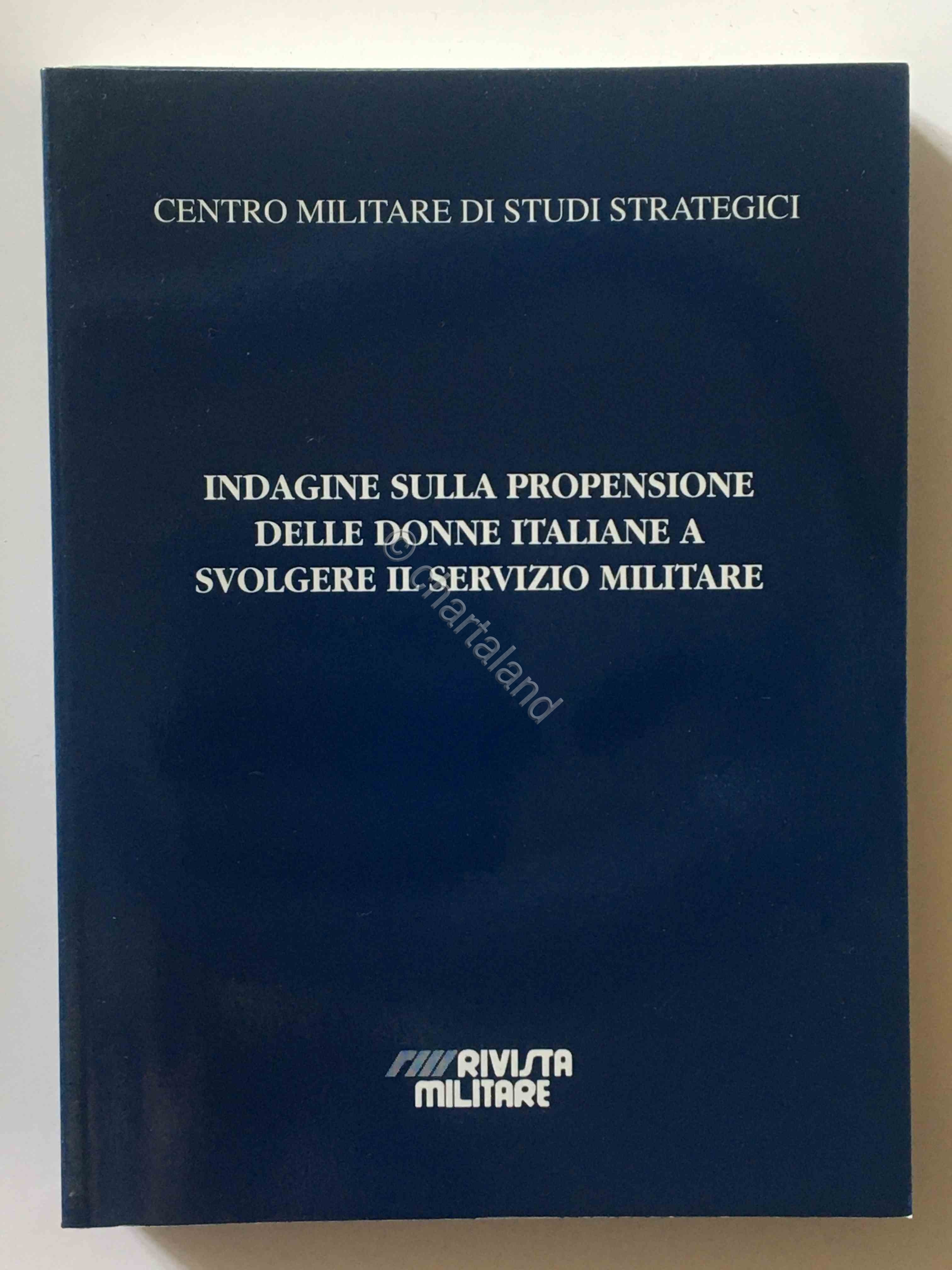 CEMISS - Indagne propensione donne italiane a svolgere Servizio Militare …