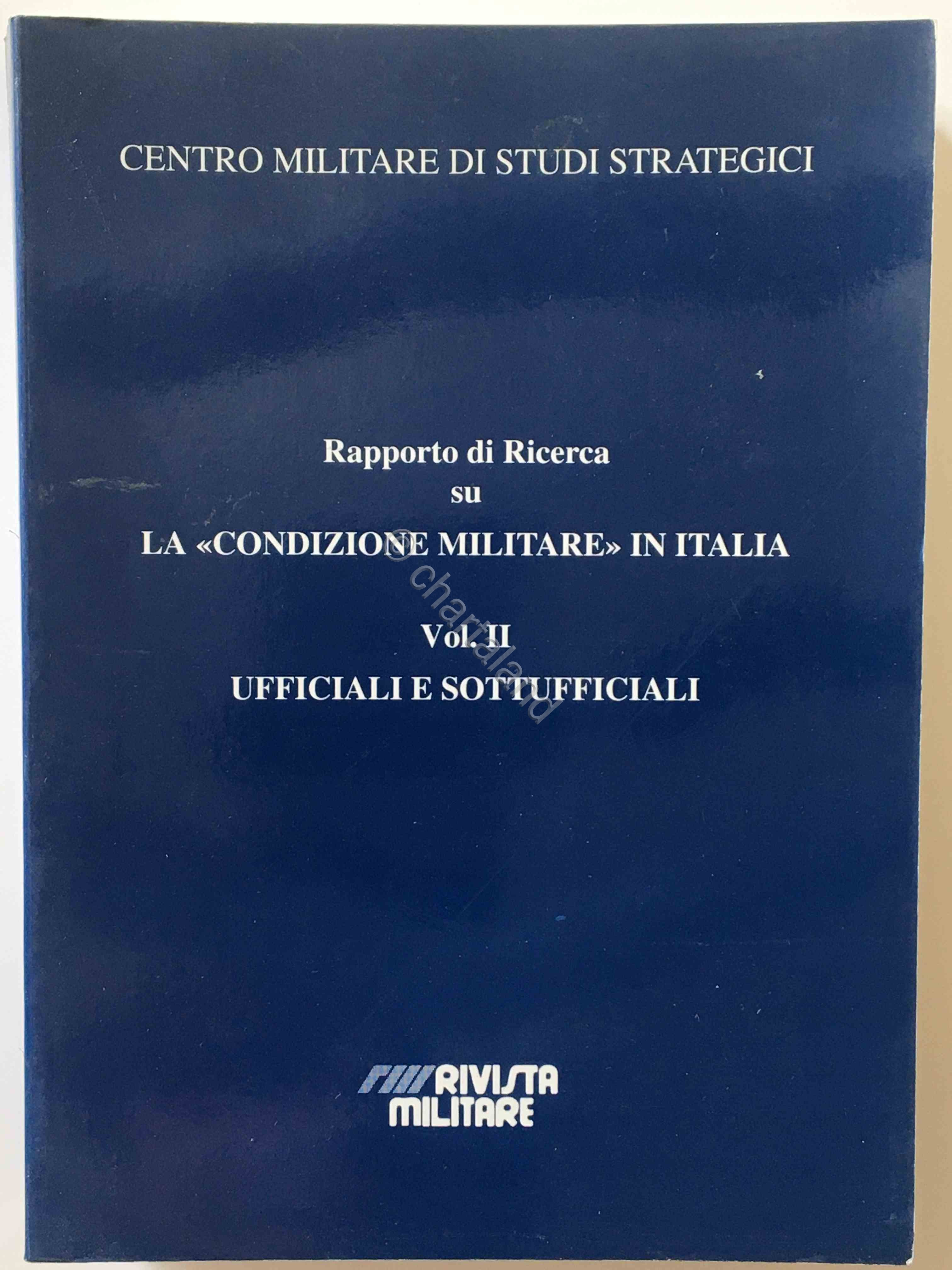 CEMISS - La condizione militare in Italia - Vol. II …