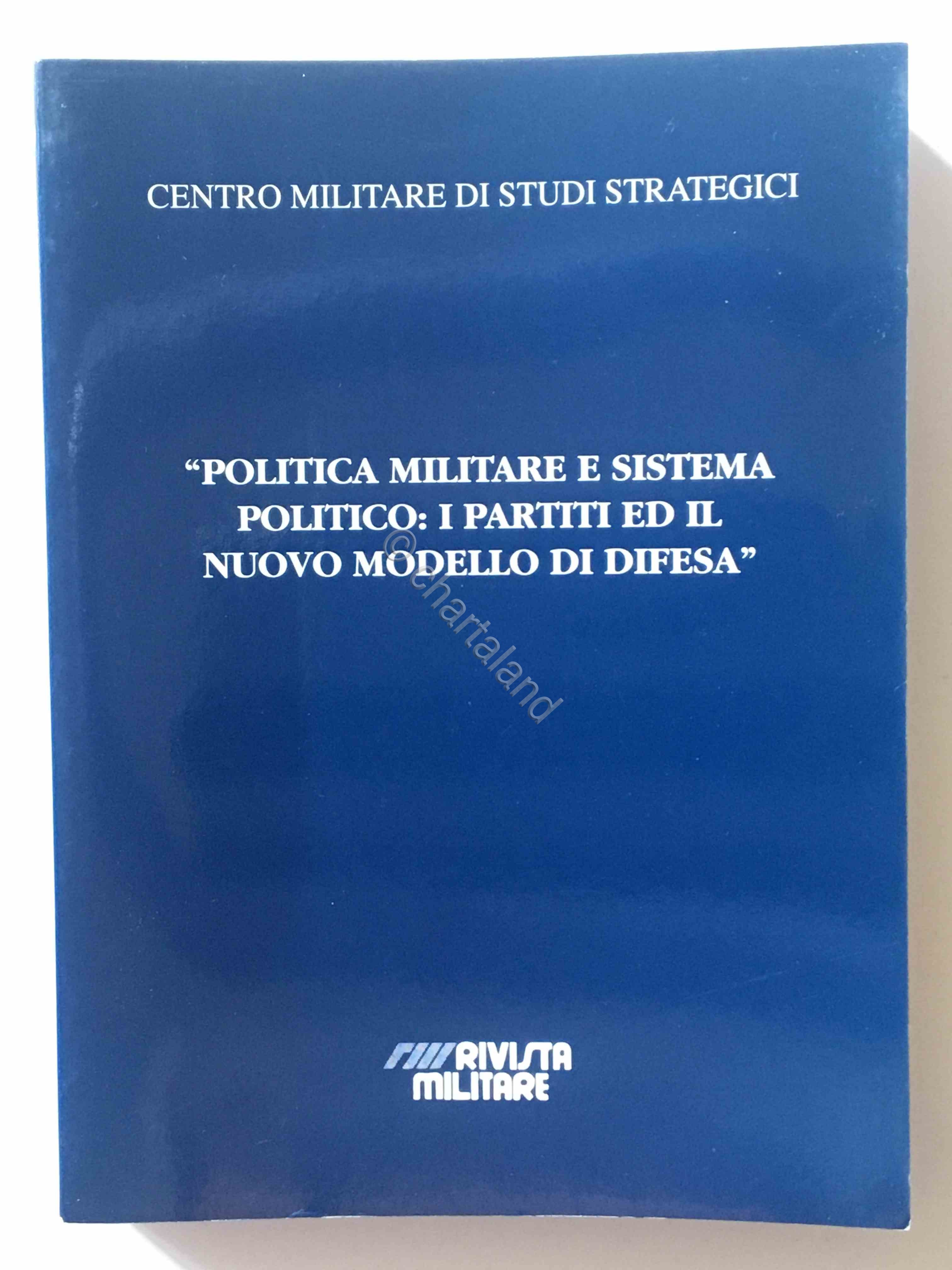 CEMISS - Politica militare e sistema politico - n. 60 …