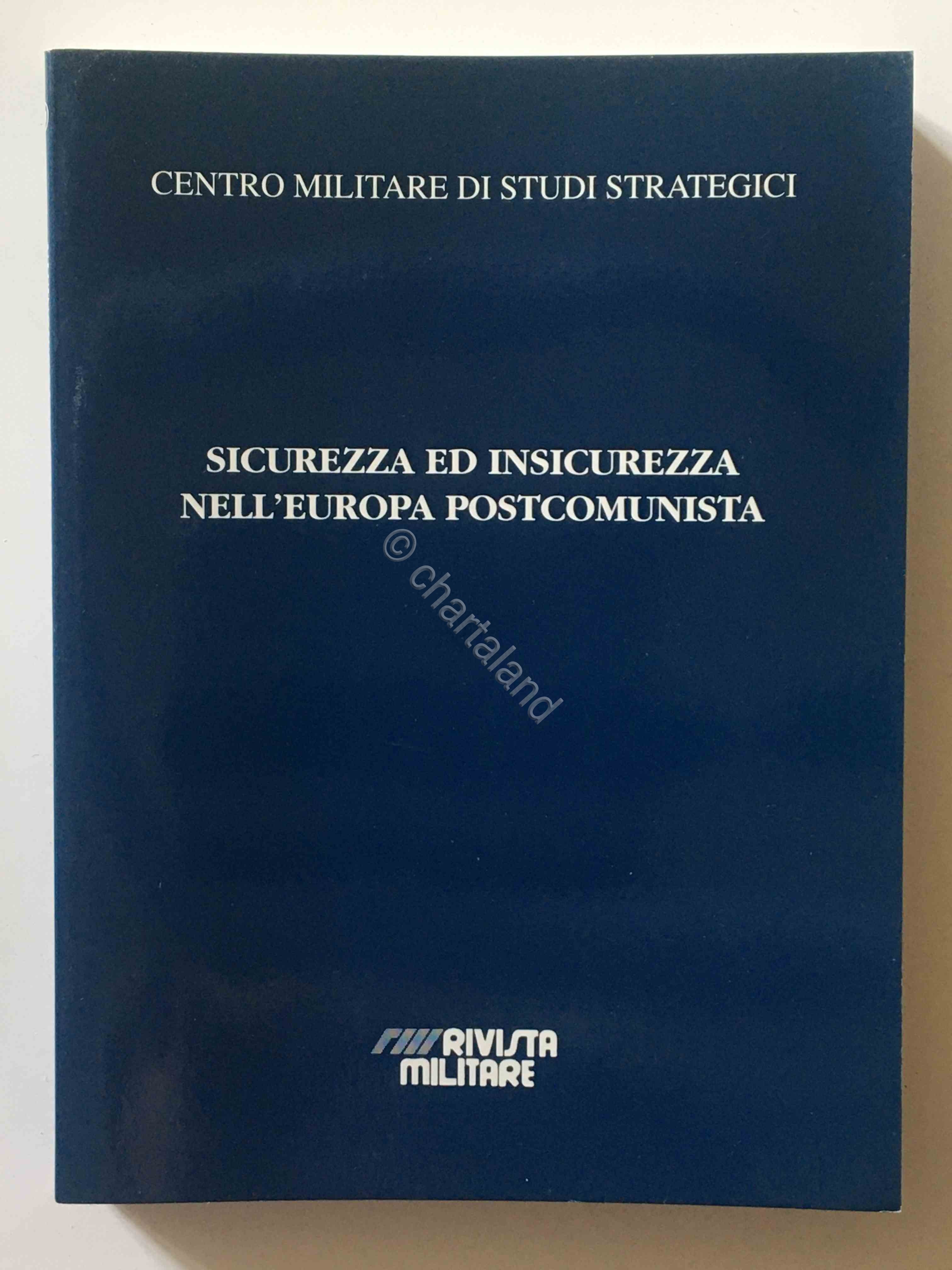 CEMISS - Sicurezza ed insicurezza nell'Europa postcomunista - n. 61 …
