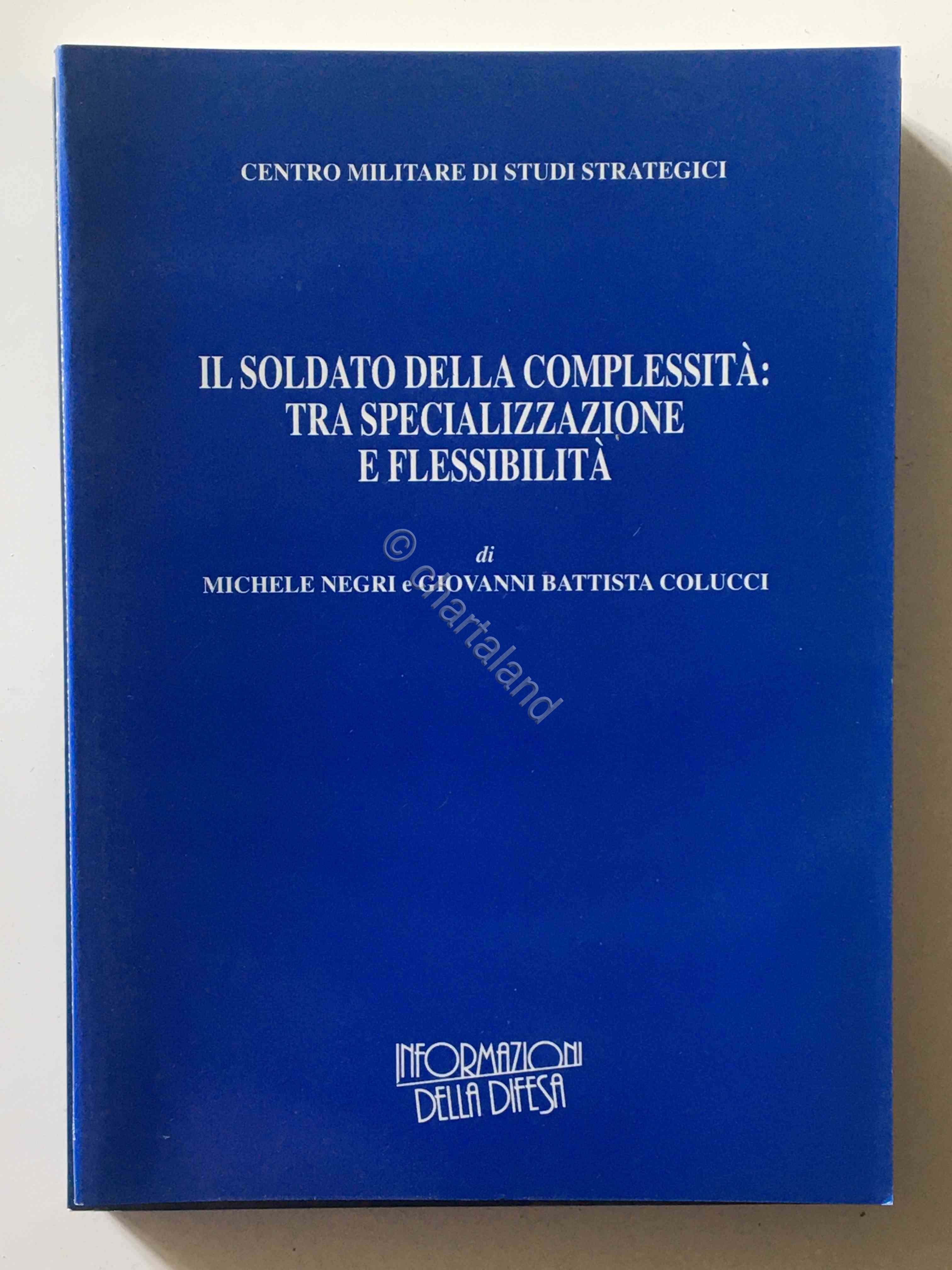 CEMISS Il soldato complessità specializzazione flessibilità - n. 77 - …