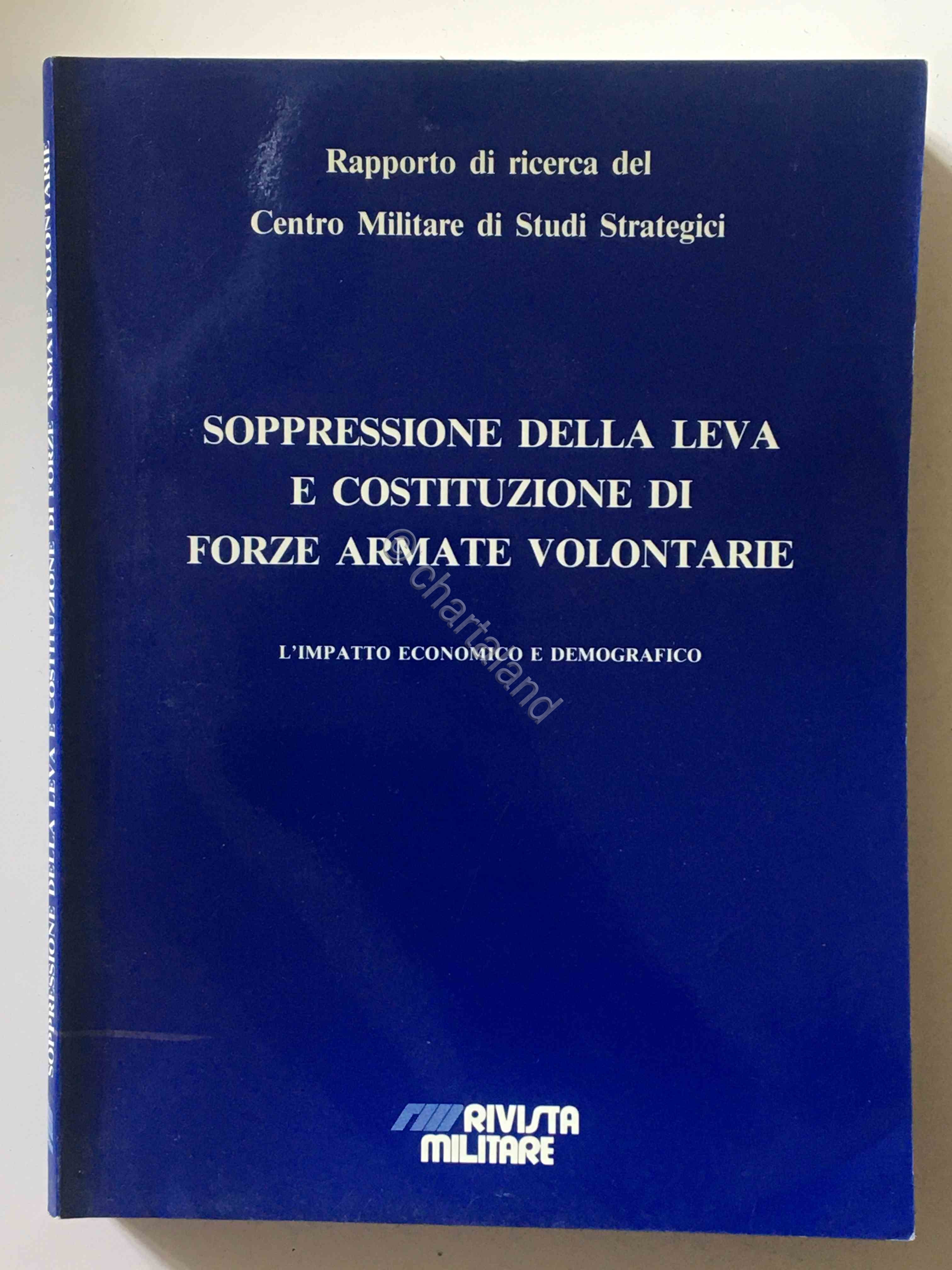 CEMISS Soppressione della leva e costituzione di Forze Armate Volontarie …