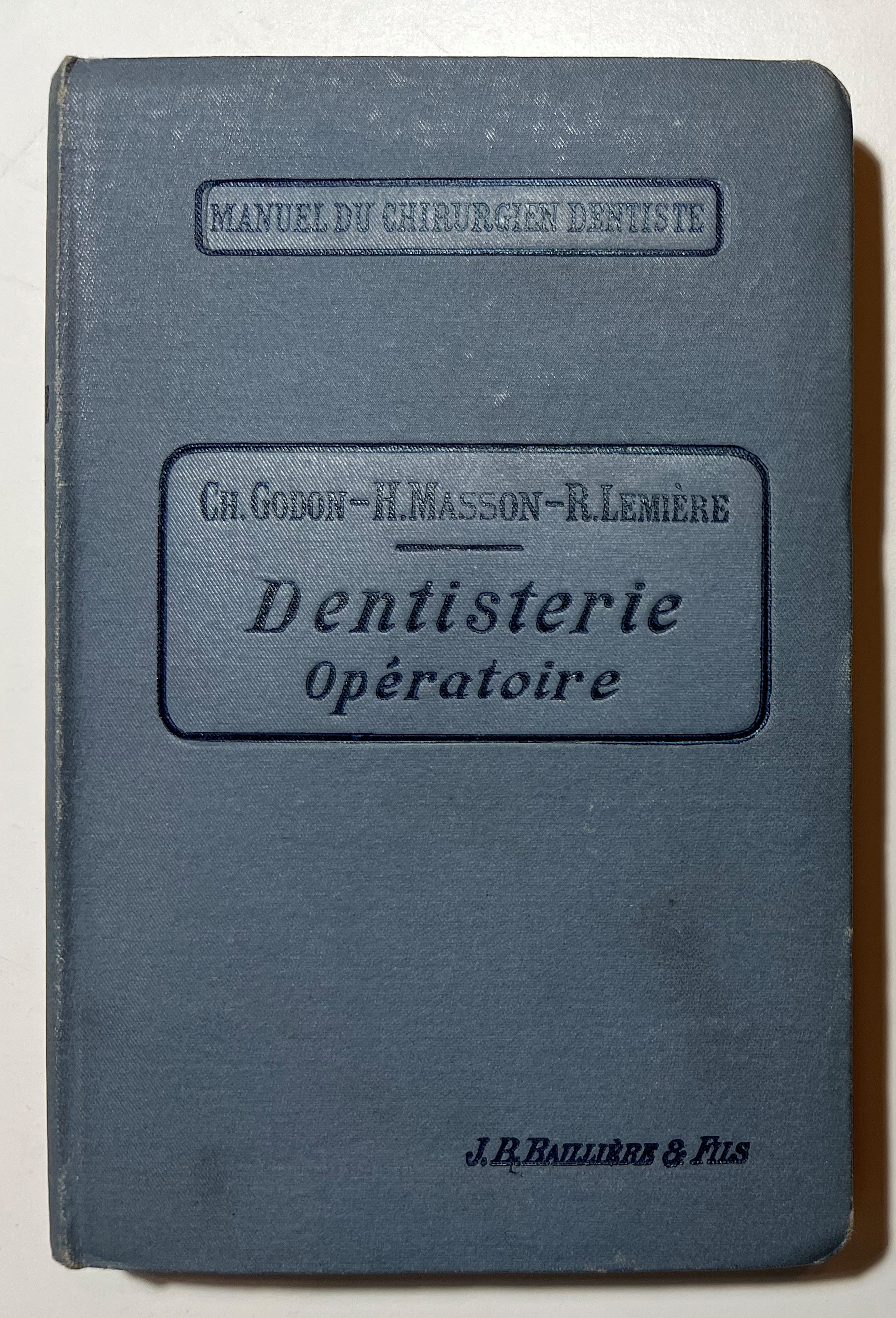 Ch. Godon, H. Masson e R. Lemière - Dentisterie operatoire …