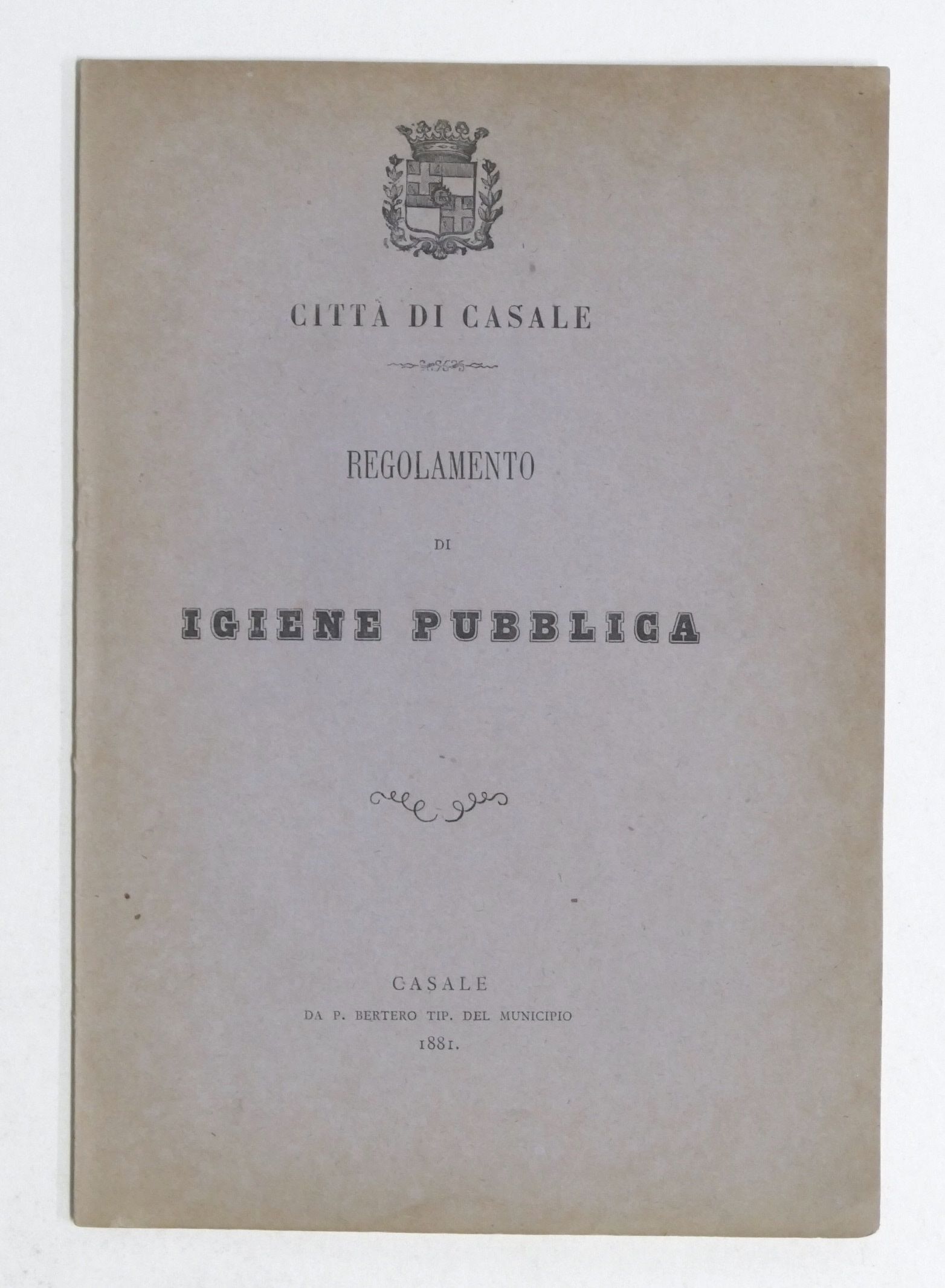 Città di Casale - Regolamento di Igiene Pubblica - 1881