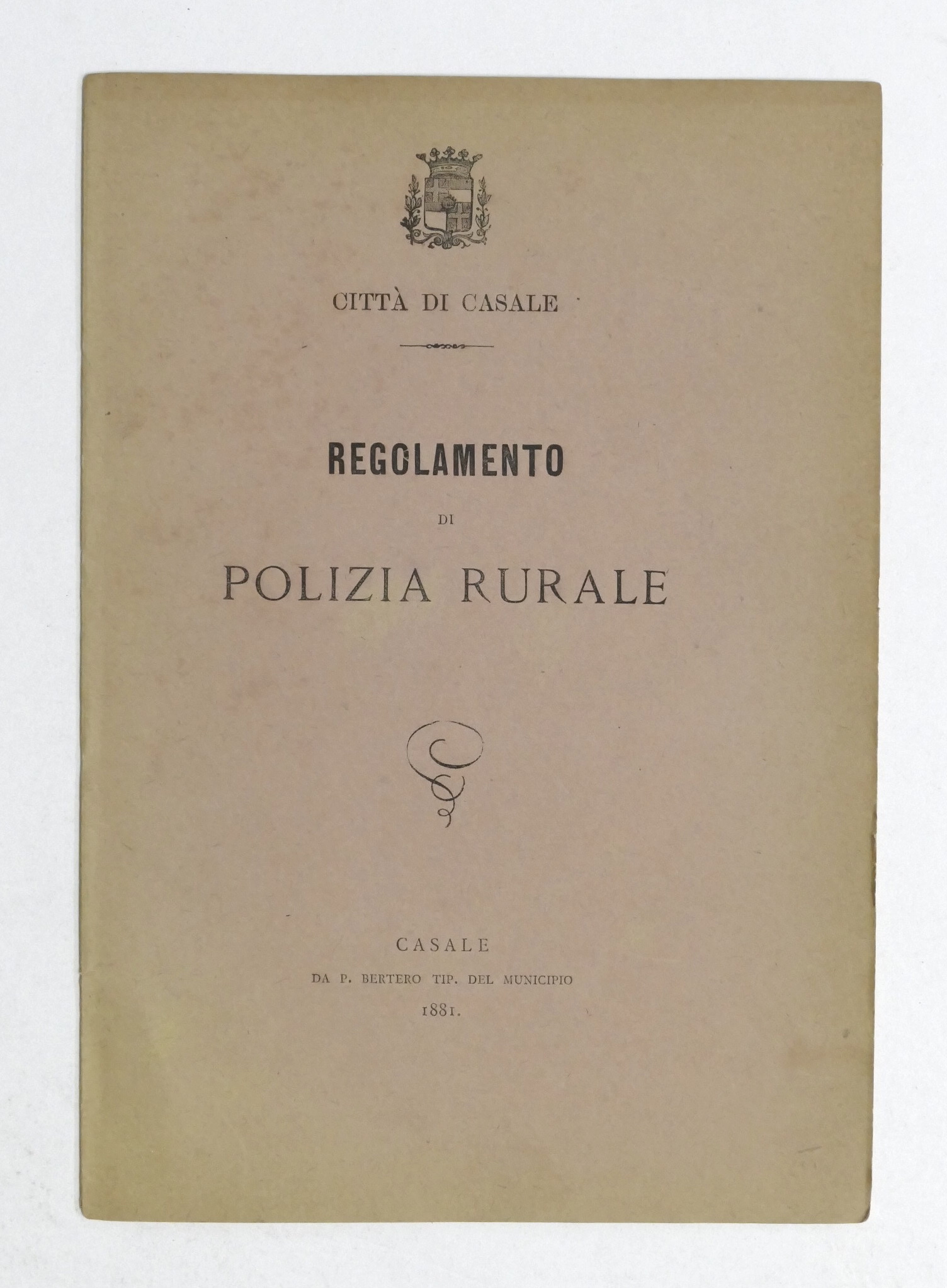 Città di Casale - Regolamento di Polizia Rurale - 1881