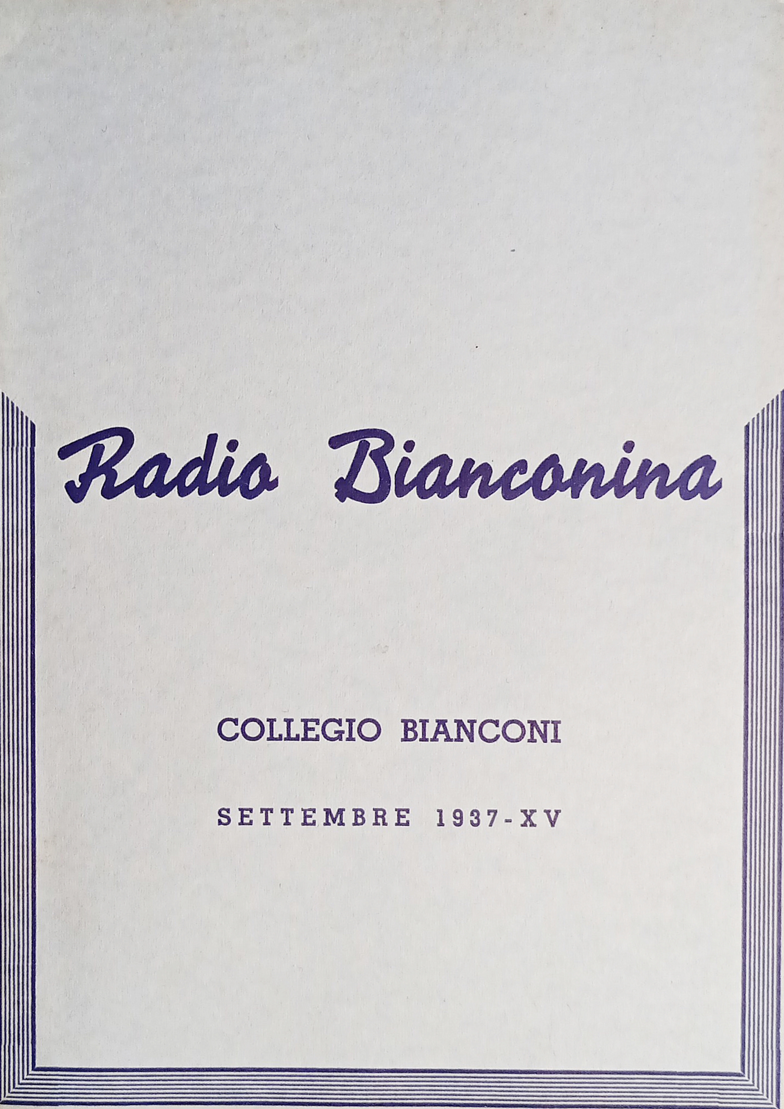 Collegio Femminile Bianconi, Monza - Radio Bianconino - Settembre 1937