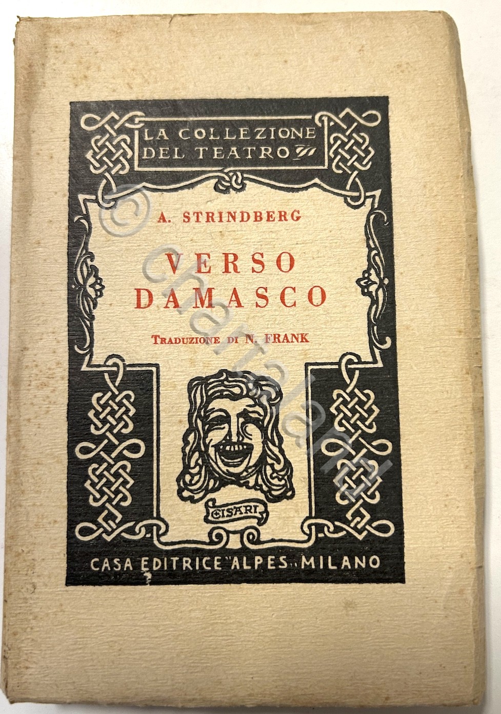 Collezione Teatro - A. Strindberg - Verso Damasco - 1^ …