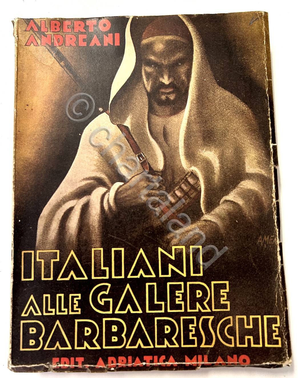 Colonialismo - A. Andreani - Italiani alle galere barbaresche - …