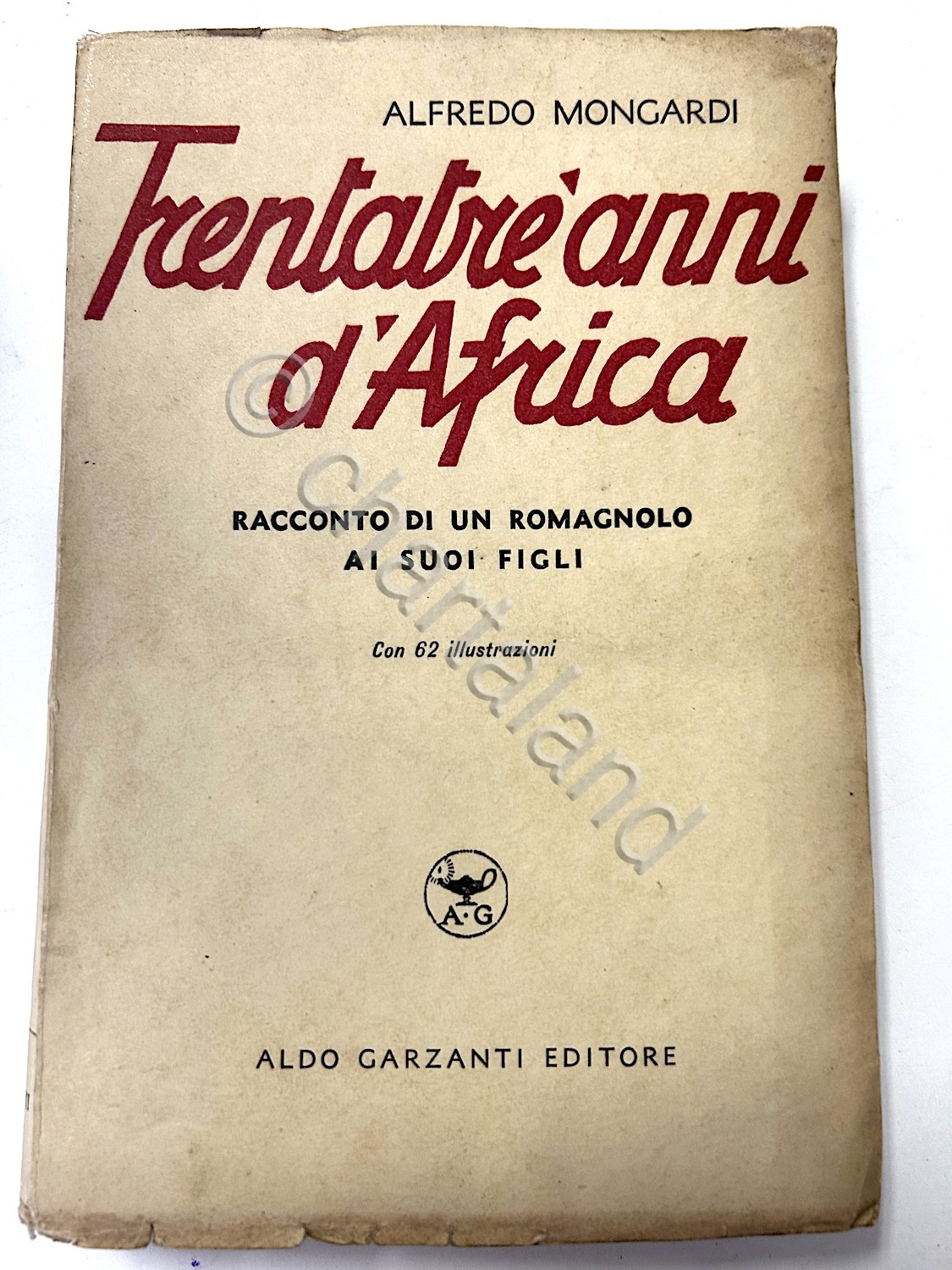 Colonialismo - A. Mongardi - Trentatrè anni d'Africa - 1^ …