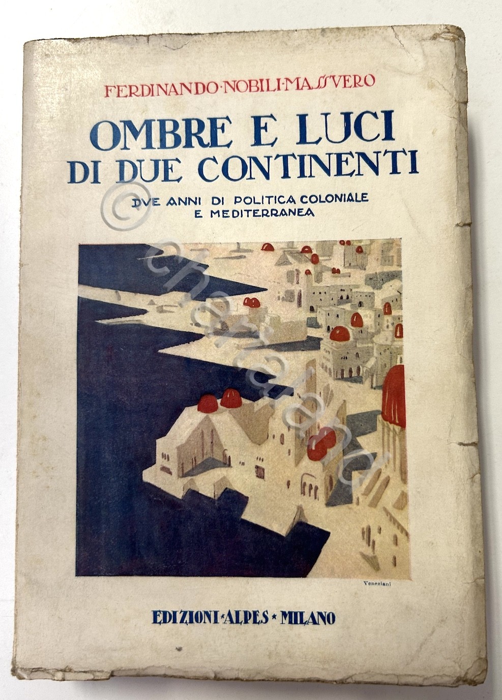 Colonialismo - Nobili Massuero - Ombre e luci di due …