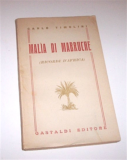 Colonialismo - Timolini - Malia di Mabruche - Ricordi d'Africa …
