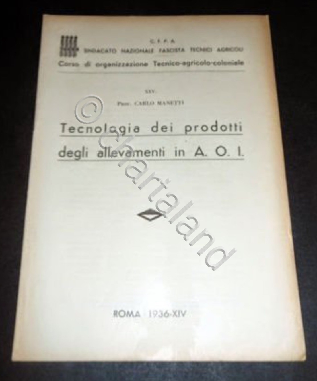 Colonialismo Manetti - Tecnologia dei prodotti degli allevamenti in A.O.I. …