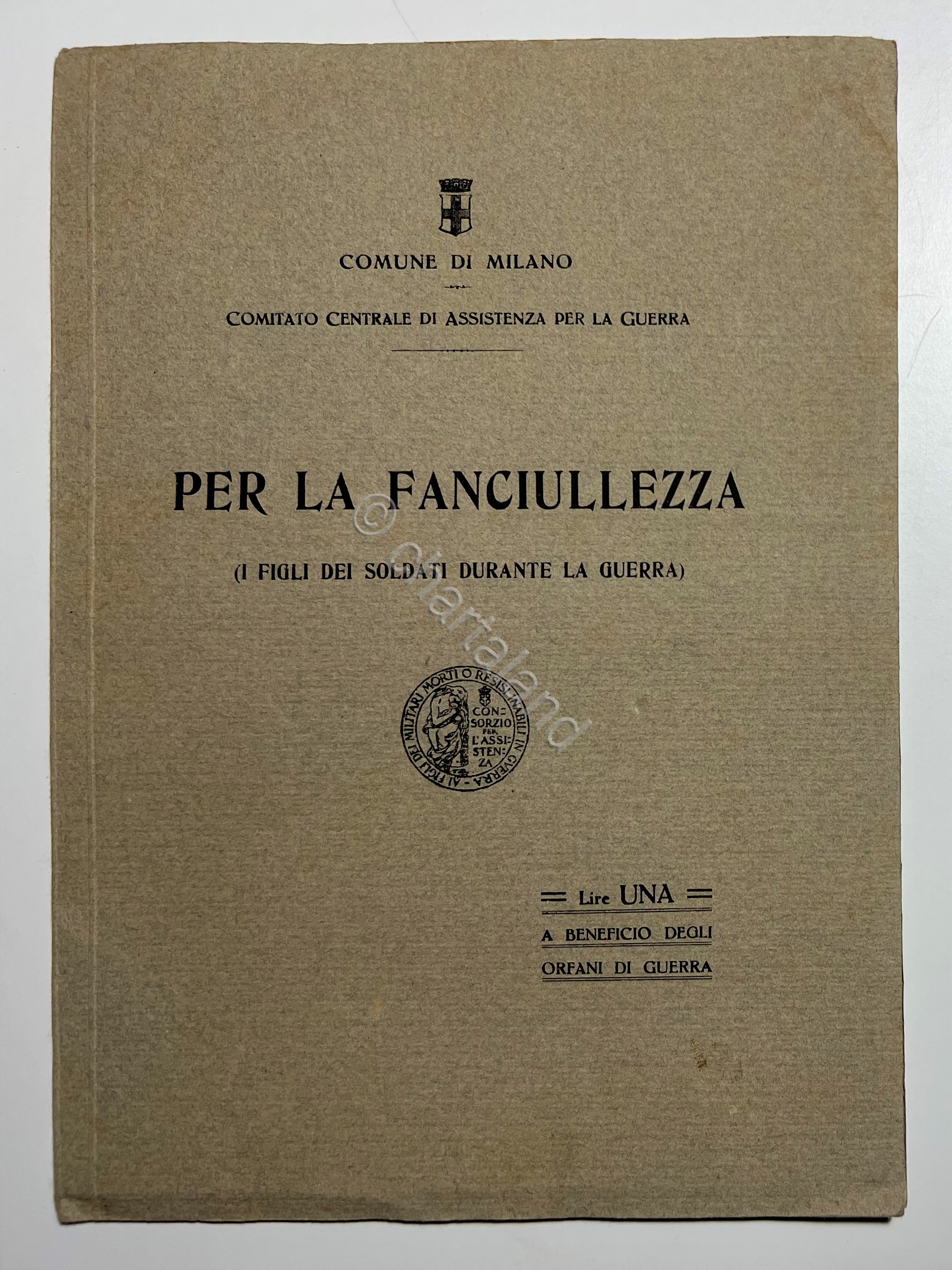 Comune di Milano Comitato di Assistenza Guerra - Per la …