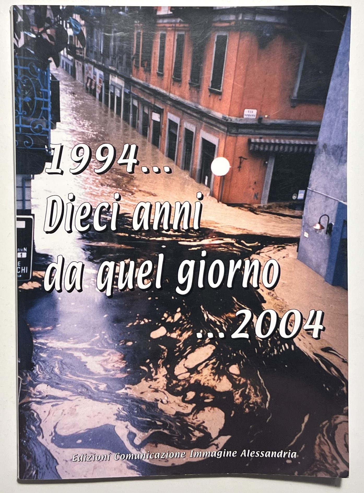 Comunicazione Immagine Alessandria - 1944... Dieci anni da quel giorno …
