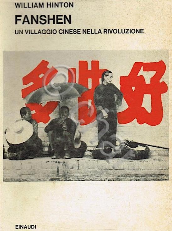 Comunismo Cina - W. Hinton Fenshen Villaggio cinese nella rivoluzione …