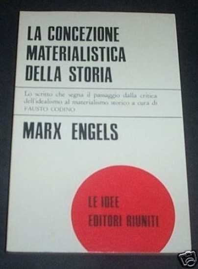 Comunismo Marx * Concezione materialistica storia 1974