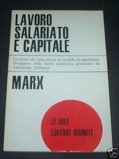 Comunismo Marx * Lavoro salariato e capitale ed. 1977