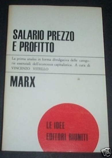 Comunismo Marx * Salario prezzo e profitto - ed. 1977