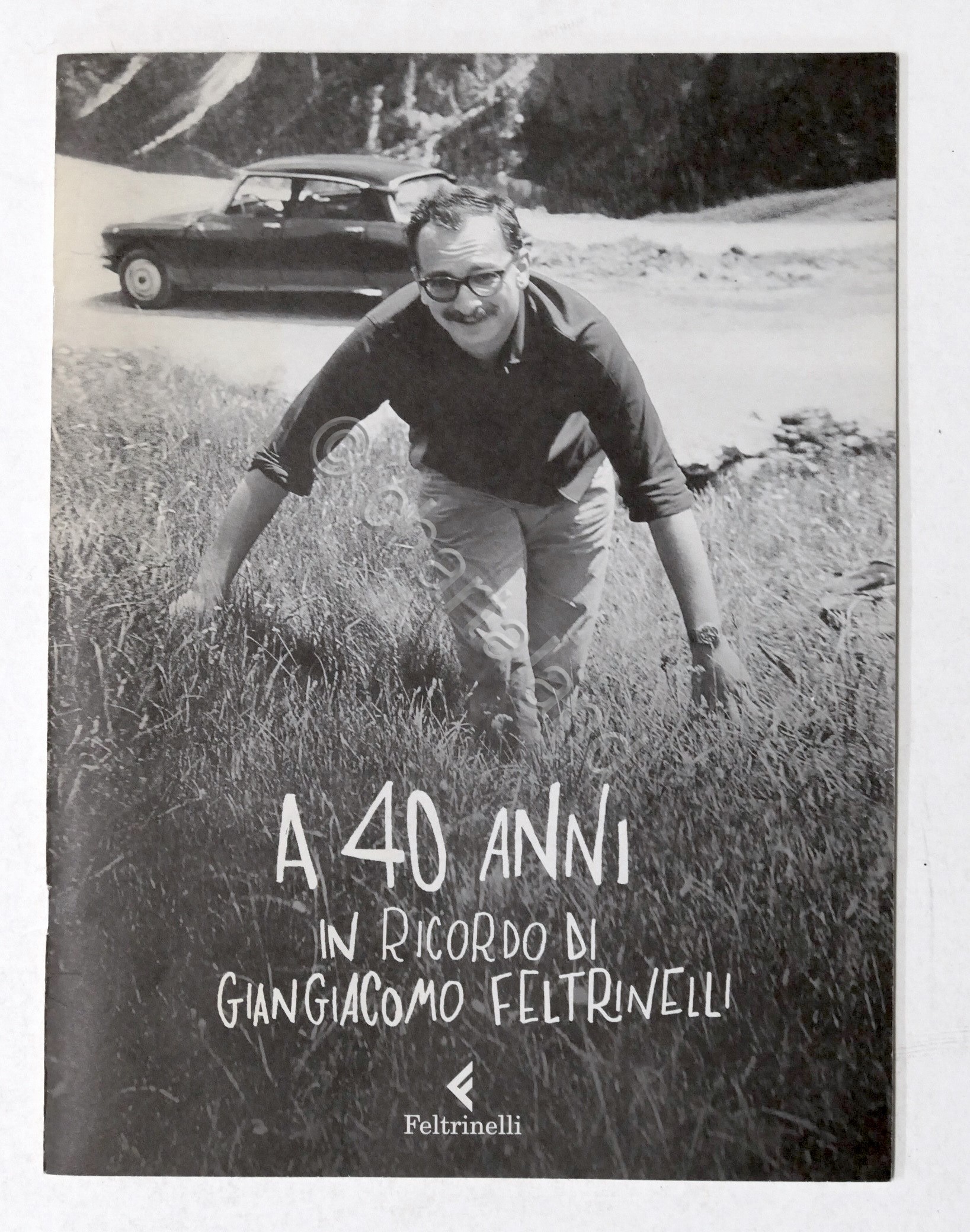 Contestazione - A 40 anni in ricordo di Giacomo Feltrinelli …