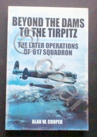 Cooper - Beyond the Dams to the Tirpitz - Later …