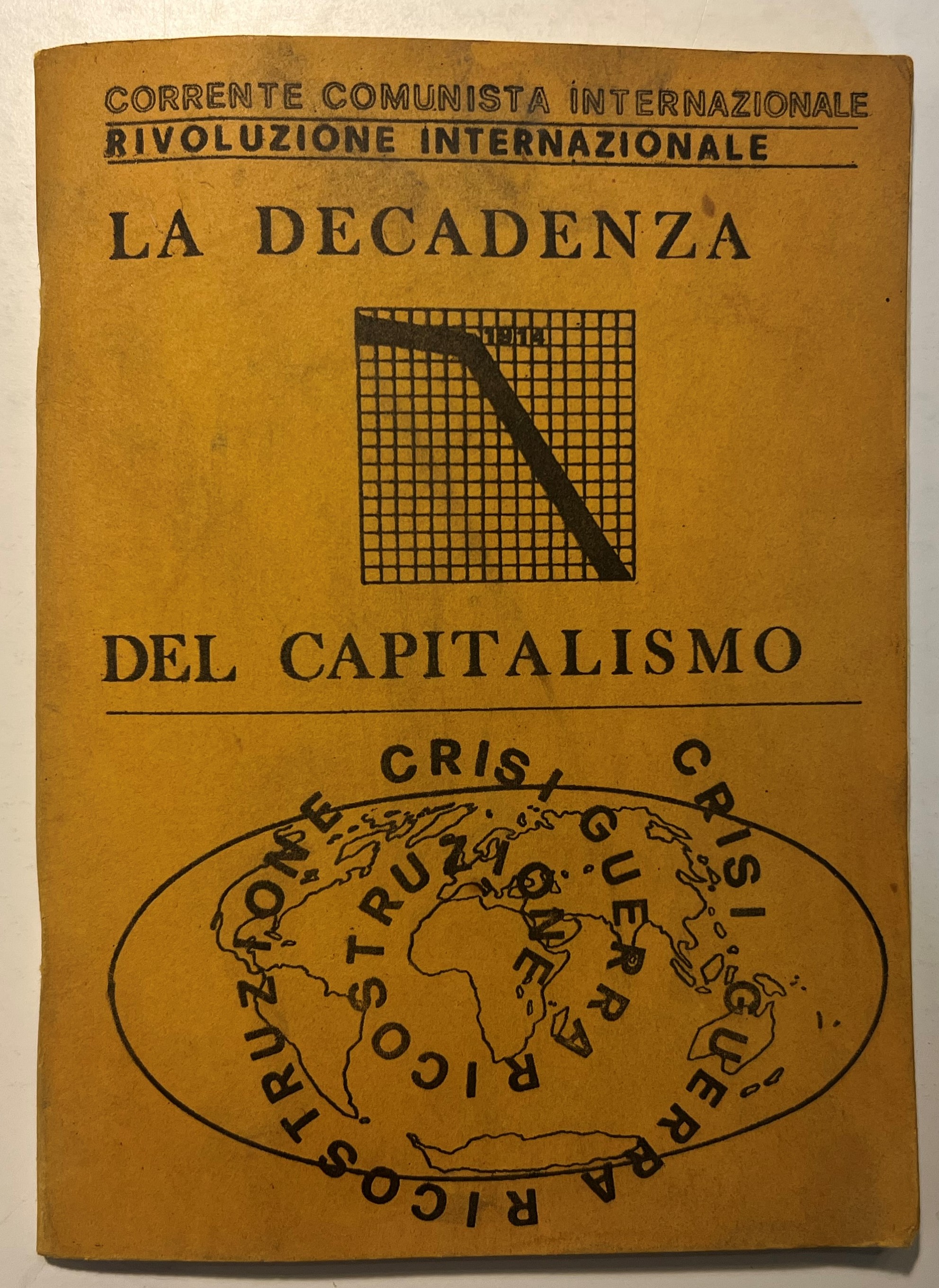 Corrente Comunista Internazionale - La Decadenza del Capitalismo - ed. …