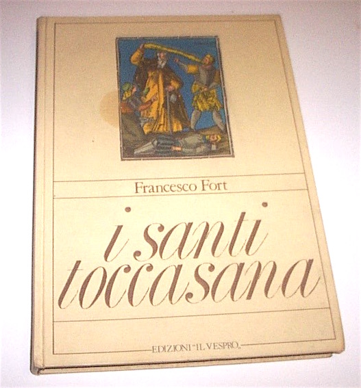Credenze Rituali Medicina - Fort - I santi toccasana - …