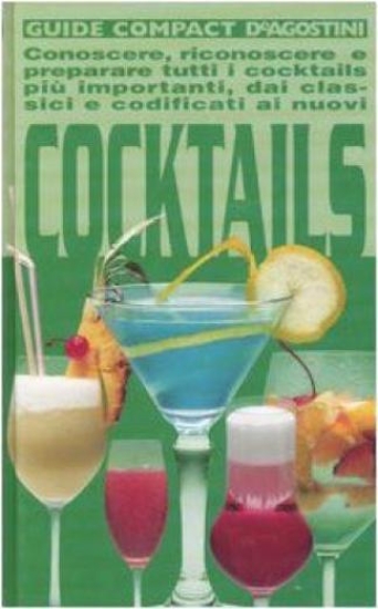 Cucina Barman Cocktail Conoscere riconoscere e preparare - 1^ ed. …