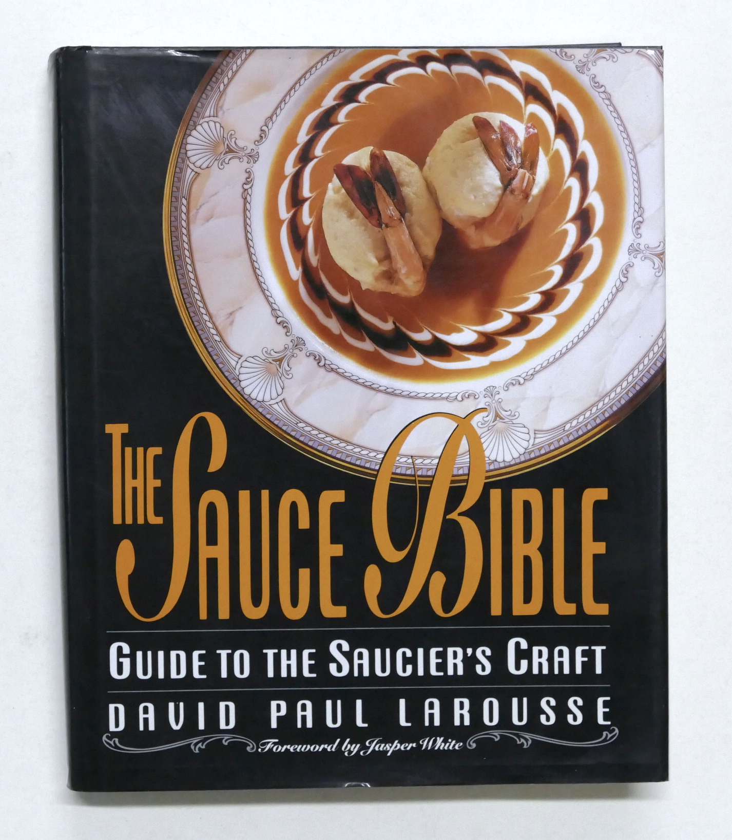 Cucina Salse - D.P. Larousse - The Sauce Bible - …